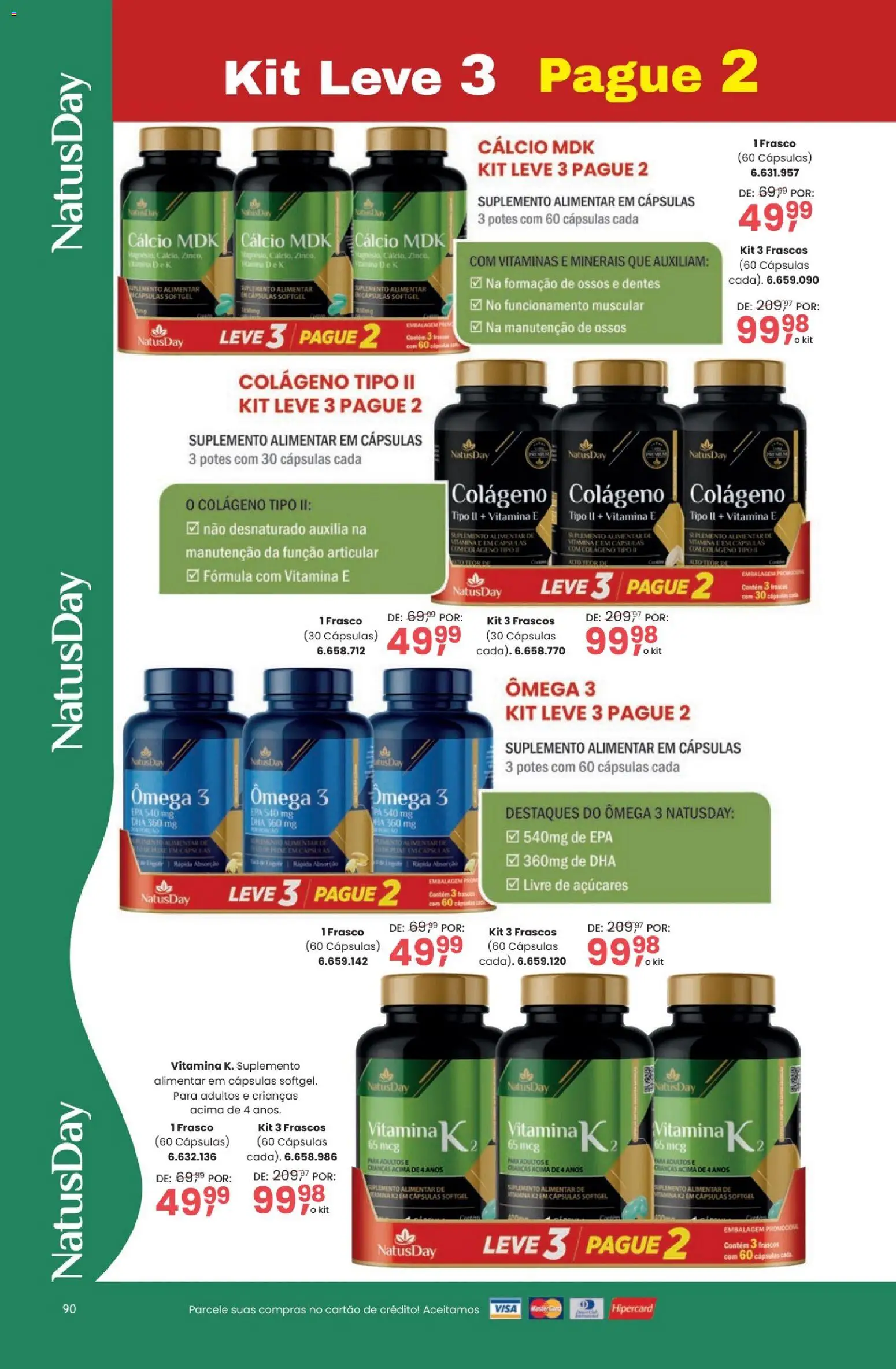 Quatro Estações Folheto - válido de 03.03.2026 | Página: 90 | Produtos: Ômega 3, Cálcio, Potes, Pá