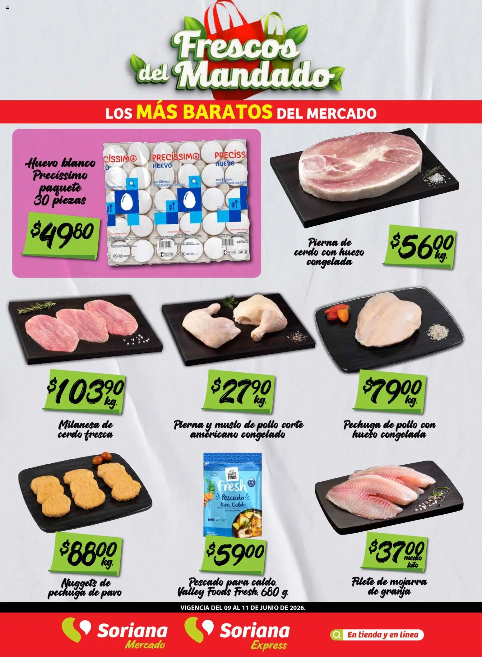 Nuevas ofertas de Soriana válidas en toda la República Mexicana desde el 09.06.2026. ¡Encuentra las mejores ofertas en Soriana Frescos del Mandado Mercado: Coah, Chih y Dur (excepto Torreón y Saltillo)! | Página: 2 | Productos: Pollo, Milanesa, Huevo, Cerdo