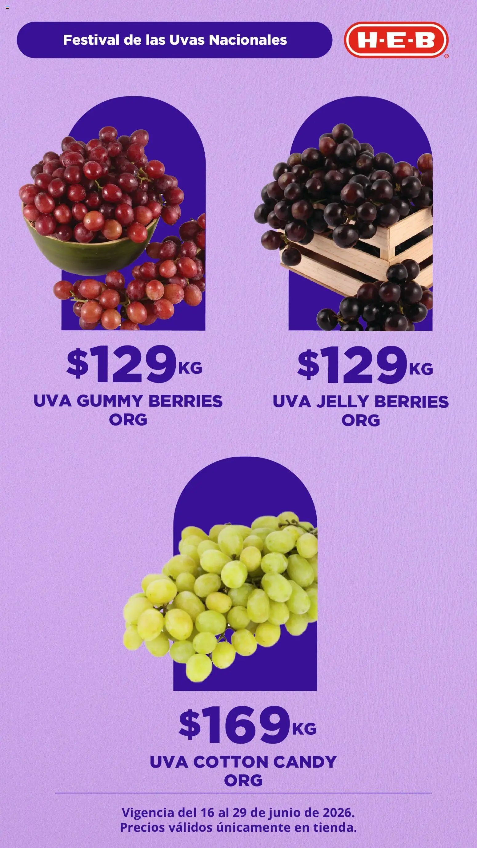 Nuevas ofertas de H-E-B válidas en toda la República Mexicana desde el 16.06.2026. ¡Encuentra las mejores ofertas en H-E-B folleto Festival Uvas! | Página: 3 | Productos: Uva