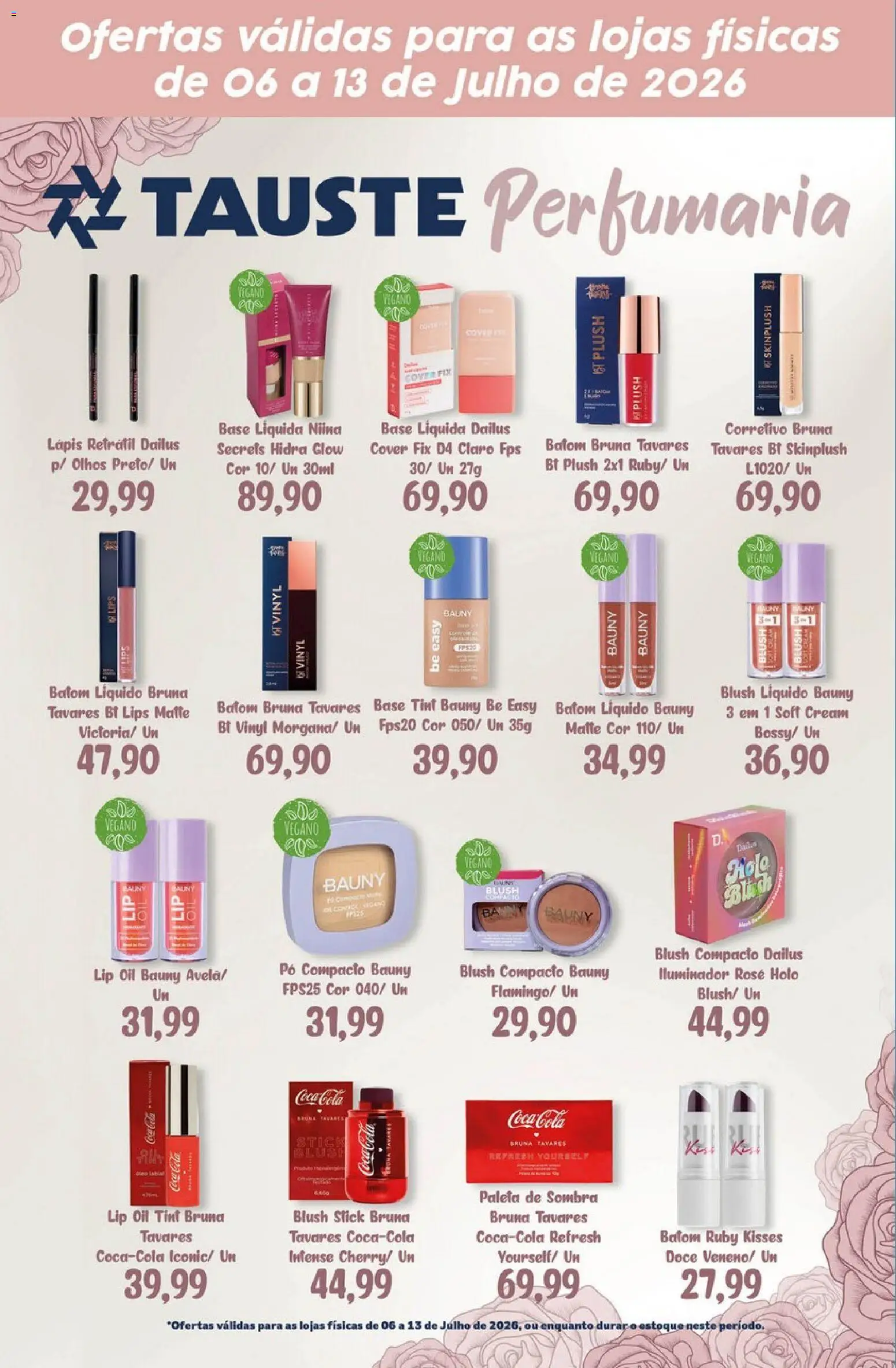 Tauste Folheto - válido de 06/07/2026 | Página: 1 | Produtos: Blush, Lápis, Base, Iluminador