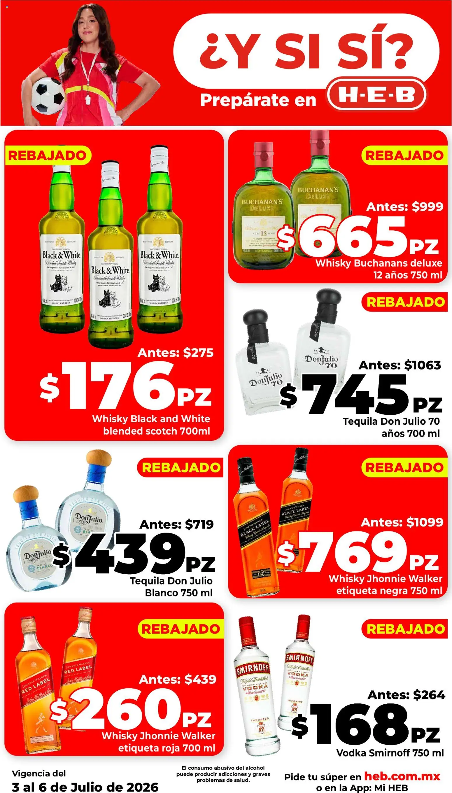Nuevas ofertas de H-E-B válidas en toda la República Mexicana desde el 03/07/2026. ¡Encuentra las mejores ofertas en H-E-B folleto! | Página: 4 | Productos: Tequila, Vodka, Whisky
