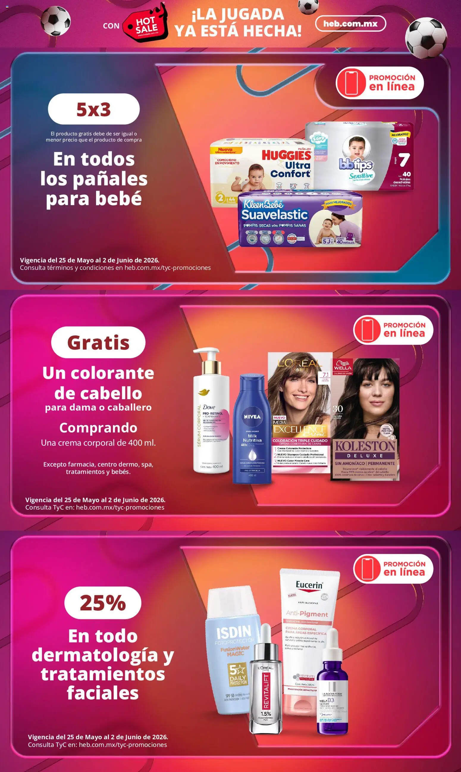 Nuevas ofertas de H-E-B válidas en toda la República Mexicana desde el 25.05.2026. ¡Encuentra las mejores ofertas en H-E-B Hot Sale! | Página: 3 | Productos: Serum, Crema, Radiante, Crema corporal