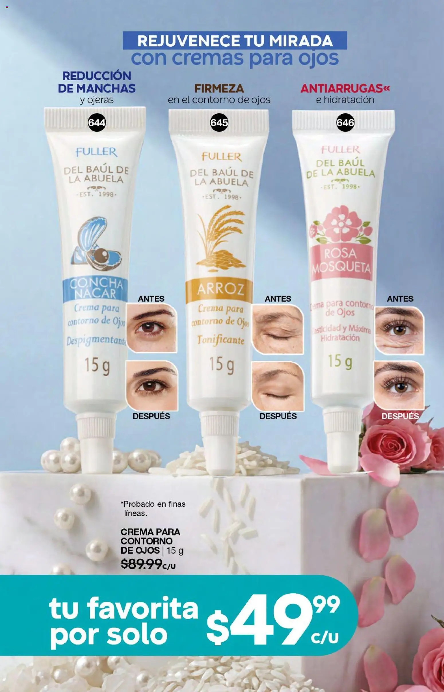 Nuevas ofertas de Fuller válidas en toda la República Mexicana desde el 24.06.2026. ¡Encuentra las mejores ofertas en Fuller campaña 6 2026! | Página: 165 | Productos: Contorno de ojos, Crema, Contorno, Arroz