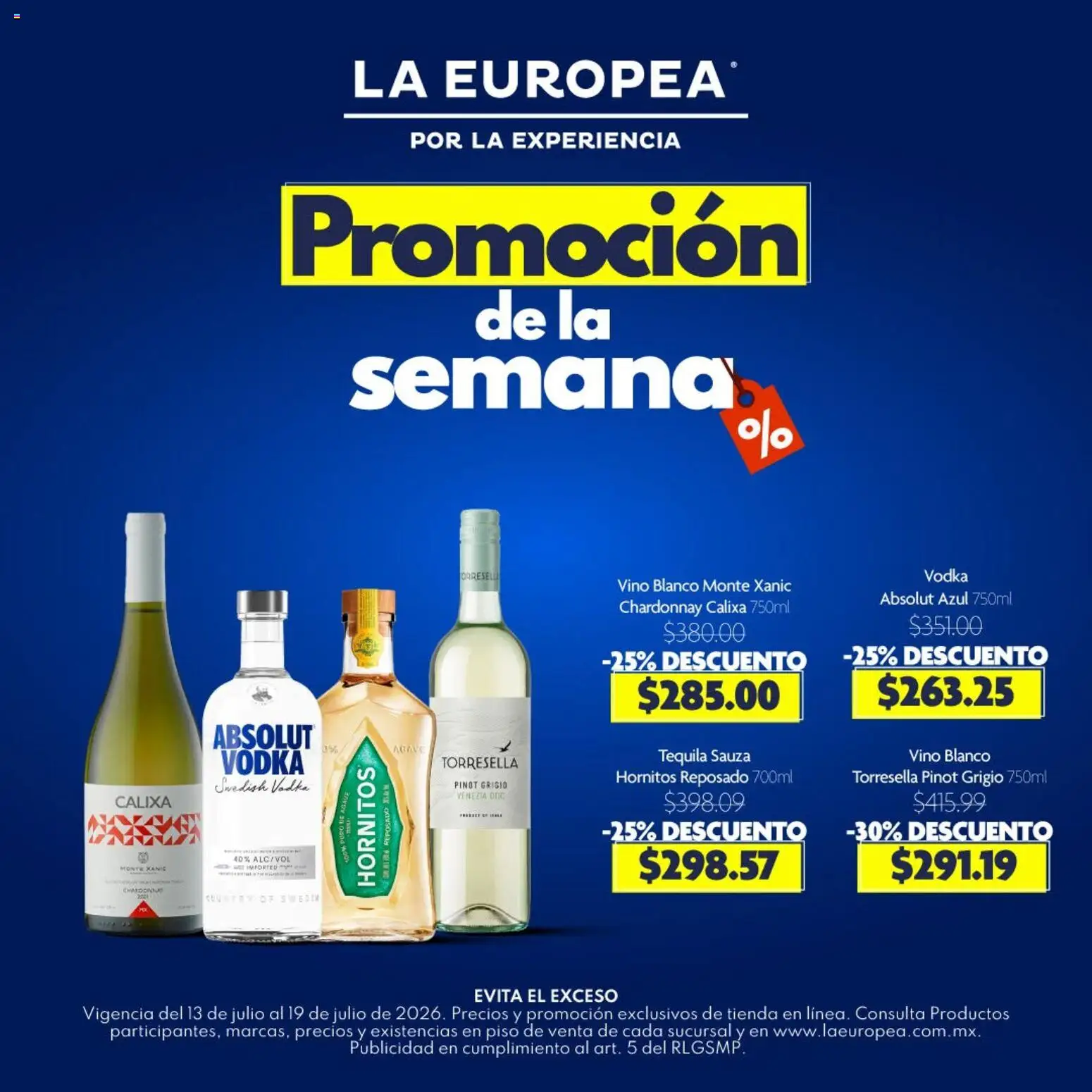 Nuevas ofertas de La Europea válidas en toda la República Mexicana desde el 13/07/2026. ¡Encuentra las mejores ofertas en La Europea catálogo Promoción! | Página: 1 | Productos: Vino blanco, Tequila, Vino, Vodka