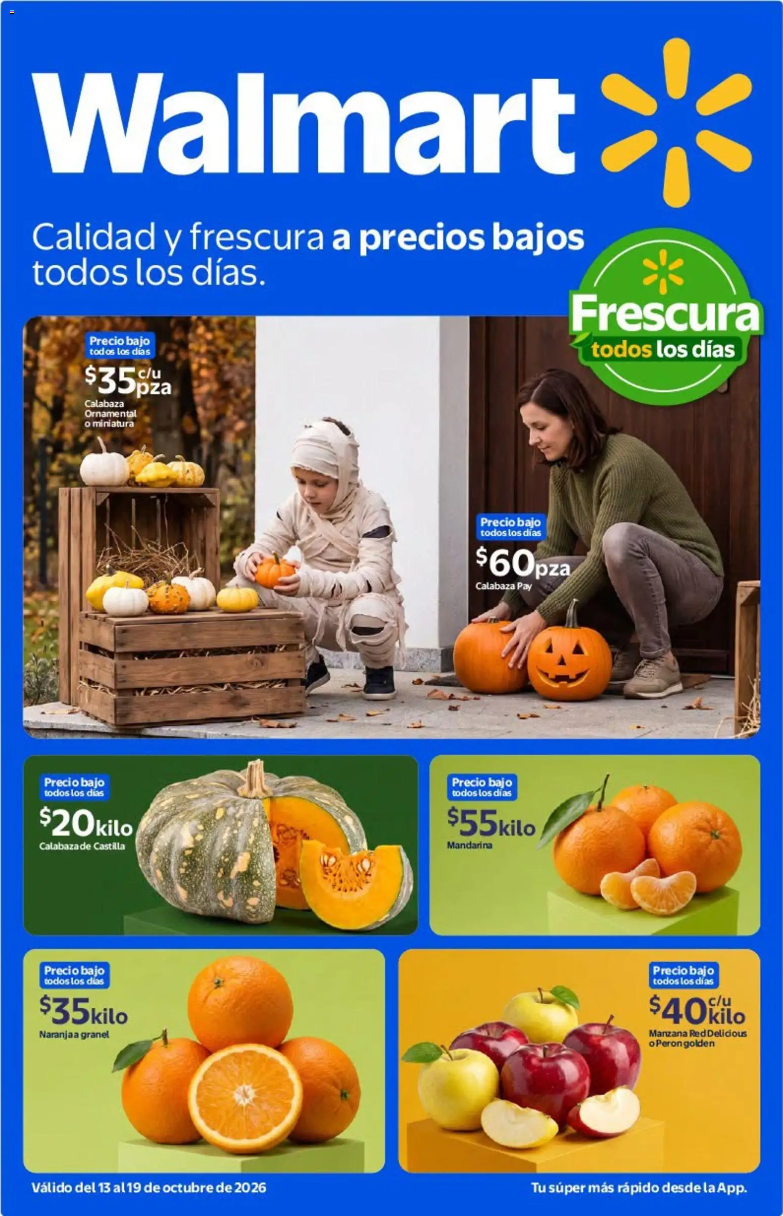 Nuevas ofertas de Walmart válidas en toda la República Mexicana desde el 13/10/2026. ¡Encuentra las mejores ofertas en Walmart folleto Calidad y frescura a precios bajos todos los días.! | Página: 1