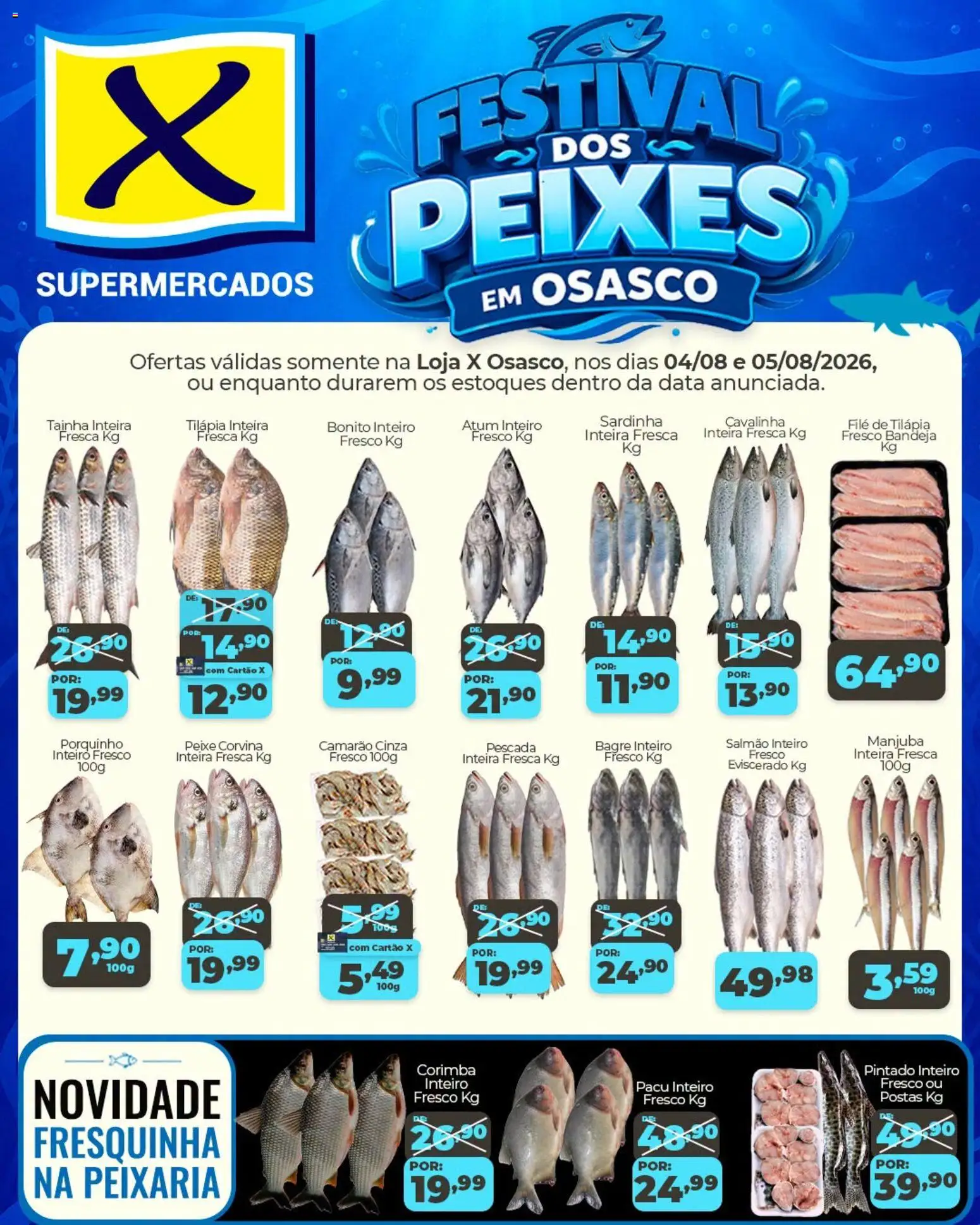 X Supermercados Folheto - válido de 04/08/2026 | Página: 1 | Produtos: Salmão, Sardinha, Atum, Filé de tilápia