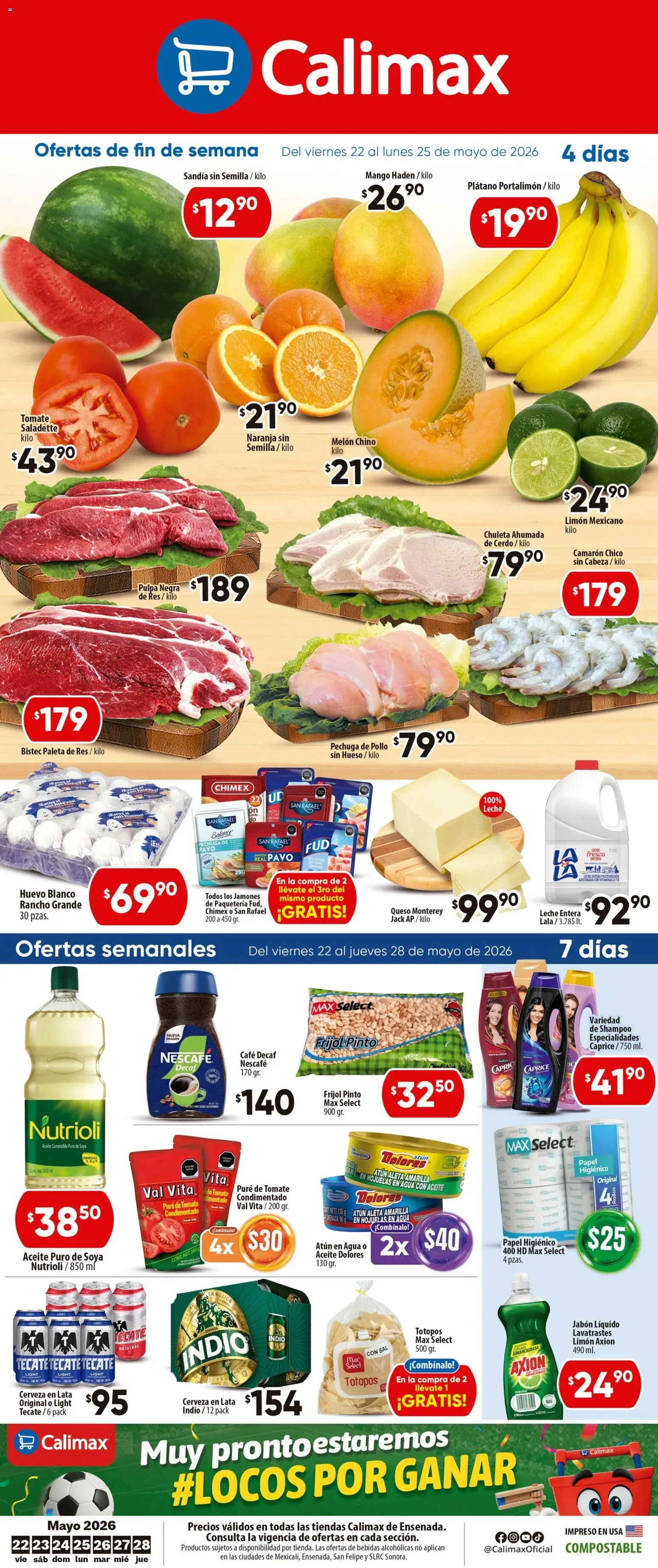 Nuevas ofertas de Calimax válidas en toda la República Mexicana desde el 22.05.2026. ¡Encuentra las mejores ofertas en Calimax folleto Ensenada! | Página: 1 | Productos: Pollo, Tomate, Aceite, Espuma