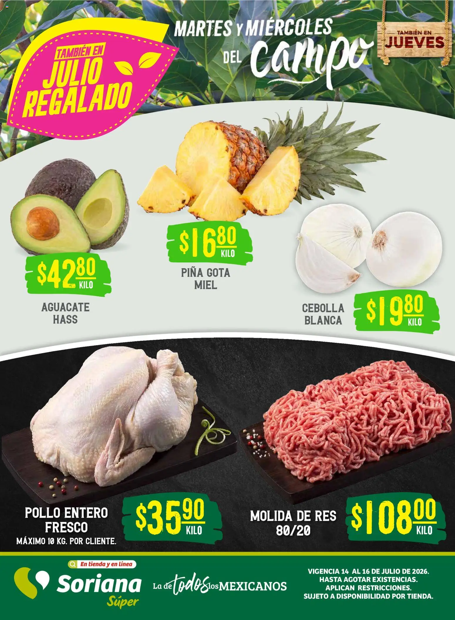Nuevas ofertas de Soriana válidas en toda la República Mexicana desde el 14/07/2026. ¡Encuentra las mejores ofertas en Soriana Martes y Miércoles del Campo Súper: Juárez! | Página: 1 | Productos: Pollo, Cebolla, Res, Piña