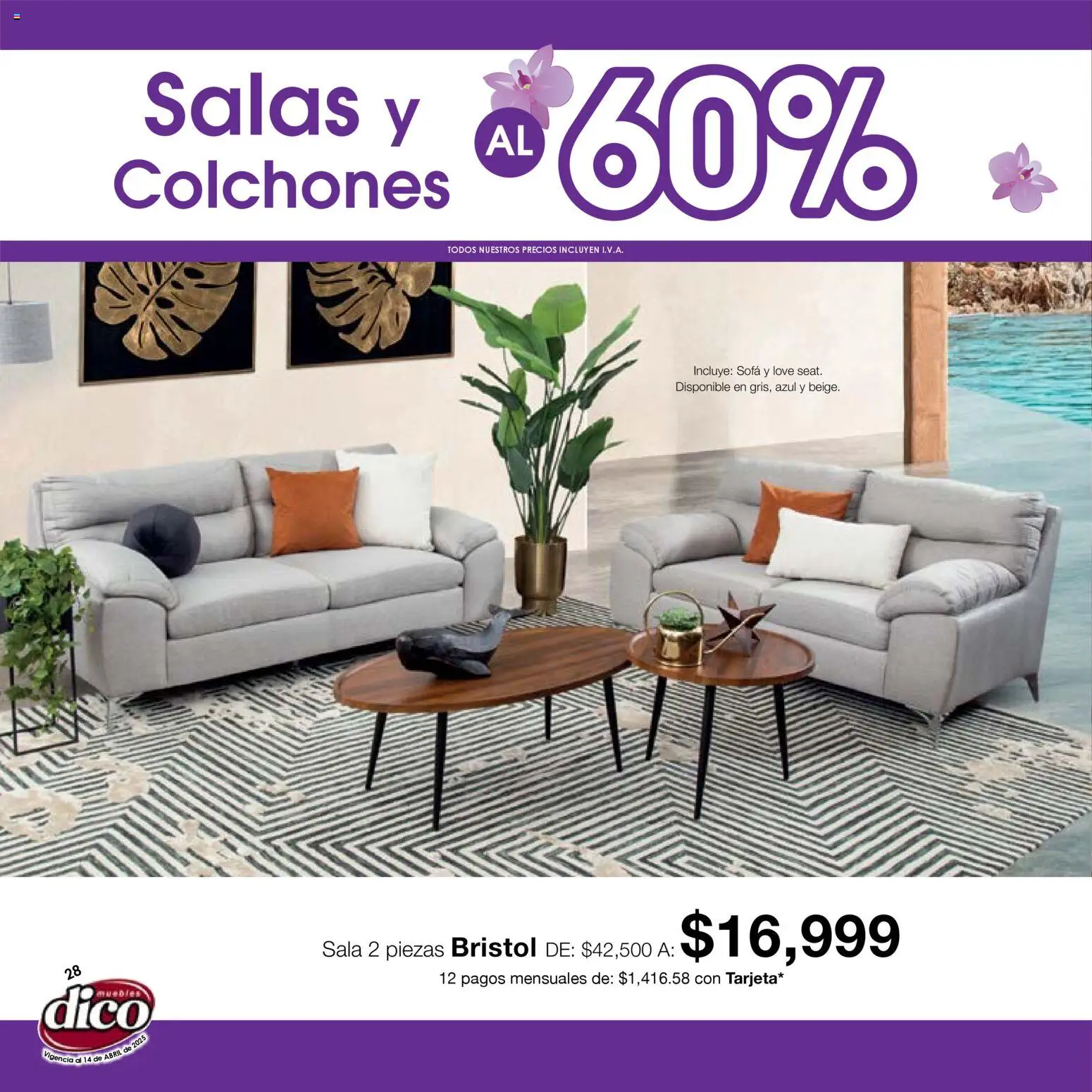 Nuevas ofertas de Muebles Dico válidas en toda la República Mexicana desde el 15.04.2026. ¡Encuentra las mejores ofertas en Muebles Dico catálogo Salas y Colchones! | Página: 28 | Productos: Sofá