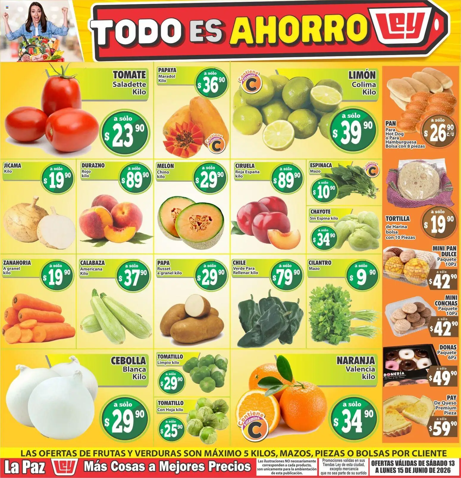 Nuevas ofertas de Casa Ley válidas en toda la República Mexicana desde el 13.06.2026. ¡Encuentra las mejores ofertas en Casa Ley folleto Las ofertas de frutas y verdunas La Paz! | Página: 1 | Productos: Harina, Bolsa, Pan, Zanahoria