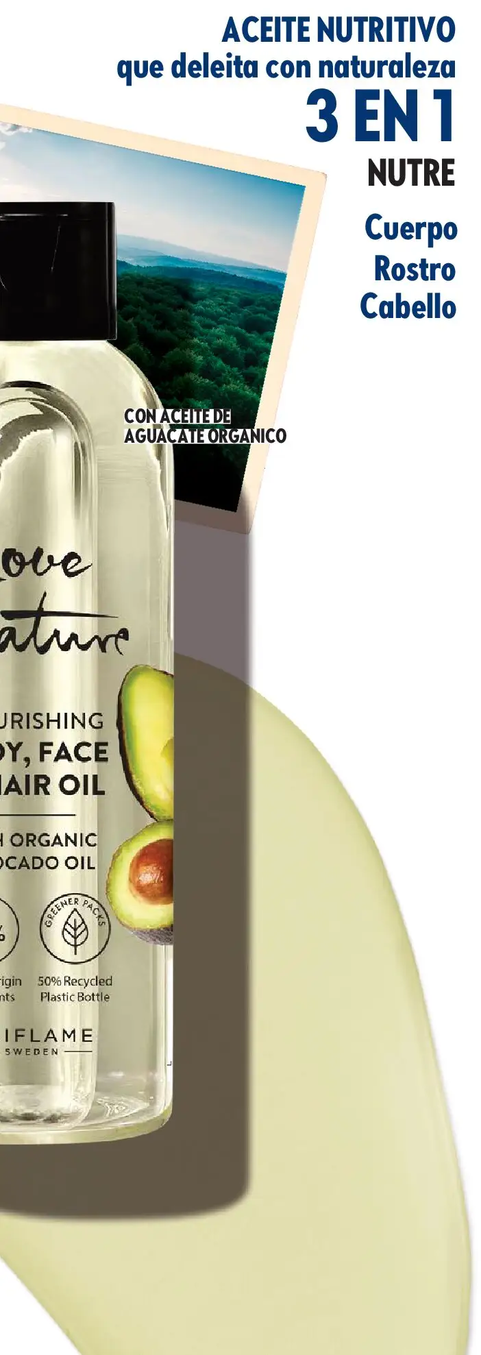 Nuevas ofertas de Oriflame válidas en toda la República Mexicana desde el 09.05.2026. ¡Encuentra las mejores ofertas en Oriflame campaña 7 2026! | Página: 243 | Productos: Aceite, Aguacate