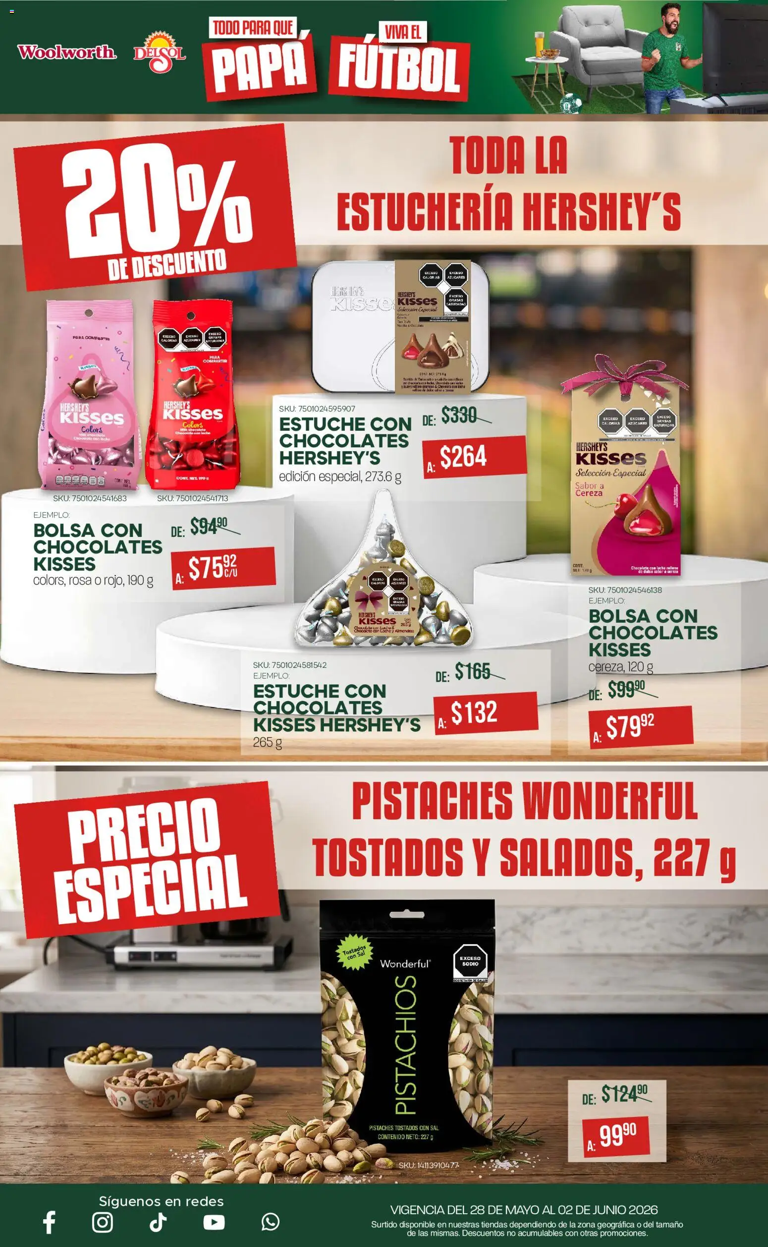 Nuevas ofertas de Del Sol y Woolworth válidas en toda la República Mexicana desde el 28.05.2026. ¡Encuentra las mejores ofertas en Del Sol y Woolworth katalog Todo para que Papá viva el fútbol! | Página: 20 | Productos: Almendras, Papa, Leche, Chocolate