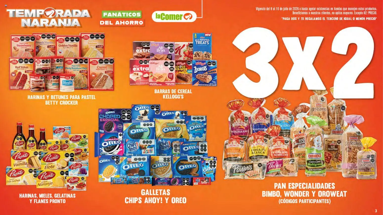 Nuevas ofertas de La Comer válidas en toda la República Mexicana desde el 08/07/2026. ¡Encuentra las mejores ofertas en La Comer folleto! | Página: 3 | Productos: Pan, Chocolate, Galletas, Té