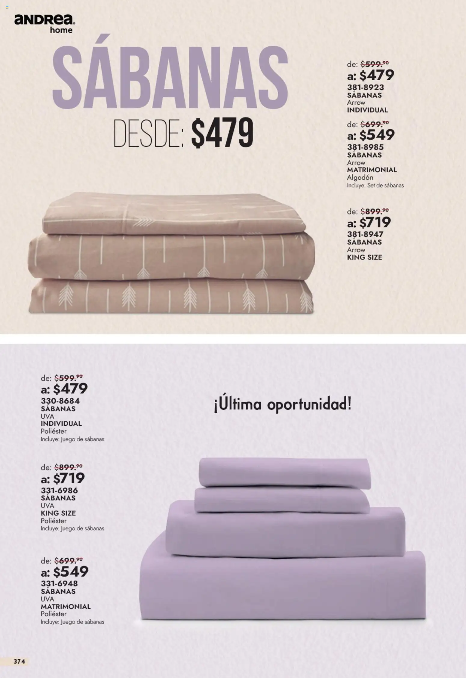 Nuevas ofertas de Andrea válidas en toda la República Mexicana desde el 13/09/2026. ¡Encuentra las mejores ofertas en Andrea catálogo Outlet! | Página: 374 | Productos: Juego, Algodón, Sabanas