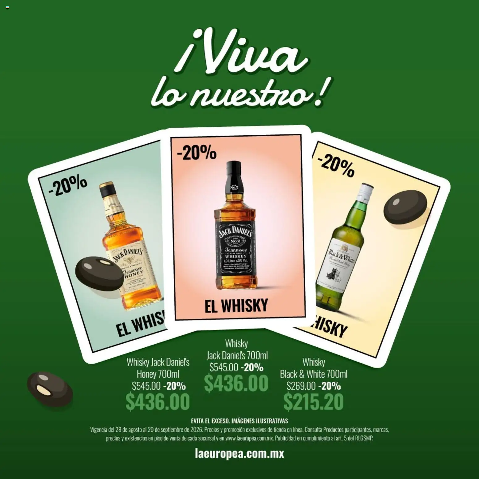 Nuevas ofertas de La Europea válidas en toda la República Mexicana desde el 28/08/2026. ¡Encuentra las mejores ofertas en La Europea catálogo Viva lo nuestro! | Página: 3 | Productos: Whiskey, Jack Daniel's, Whisky