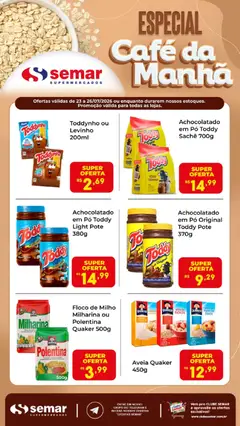 Semar Supermercado ofertas Café da Manhã - Pré-Visualização do folheto da loja Semar Supermercado, válido de 23/07/2026