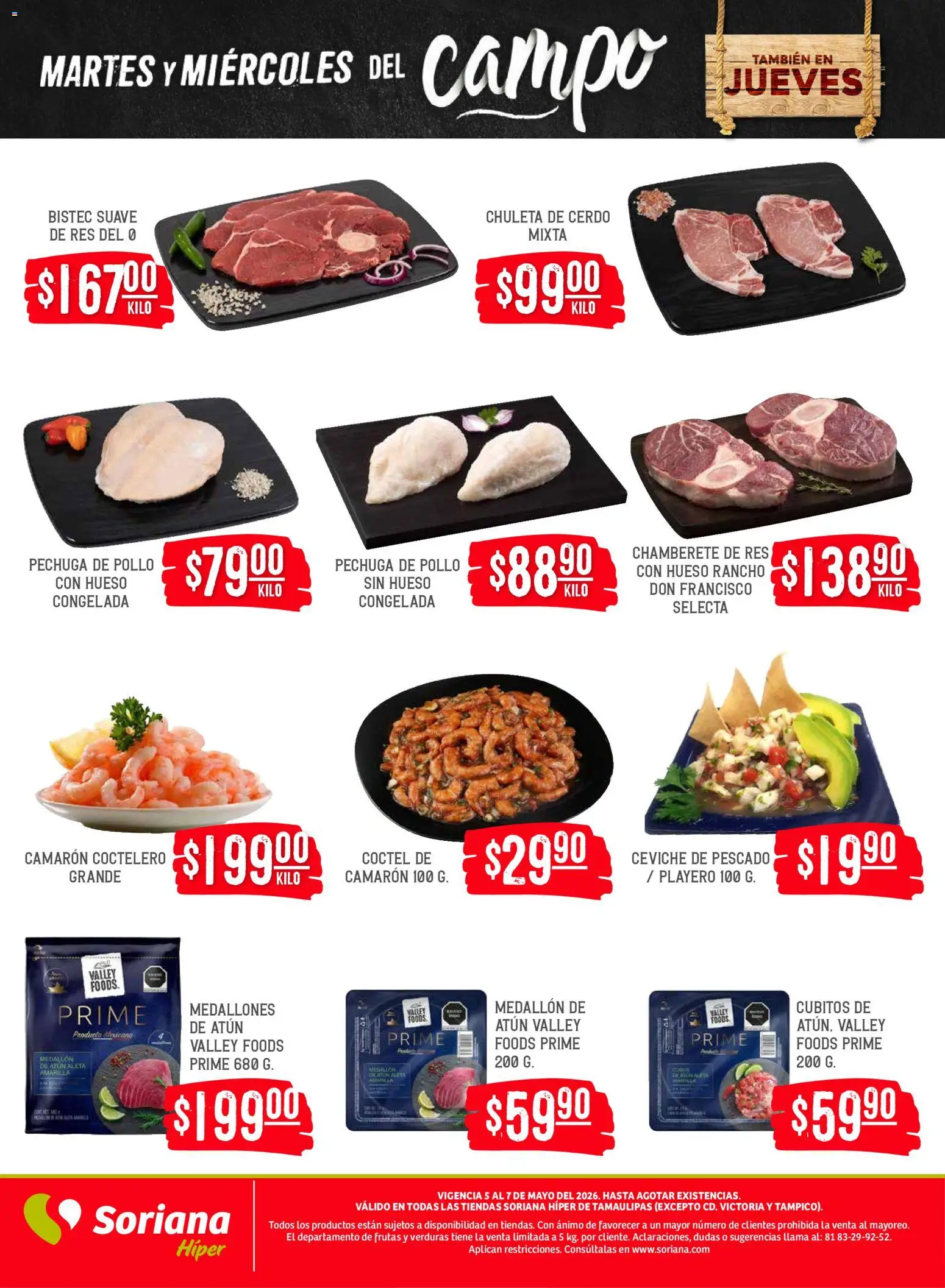 Nuevas ofertas de Soriana válidas en toda la República Mexicana desde el 05.05.2026. ¡Encuentra las mejores ofertas en Soriana Martes y Miércoles del Campo Híper: Tamaulipas (excepto Cd. Victoria y Tampico)! | Página: 6 | Productos: Pollo, Atún, Cerdo, Res