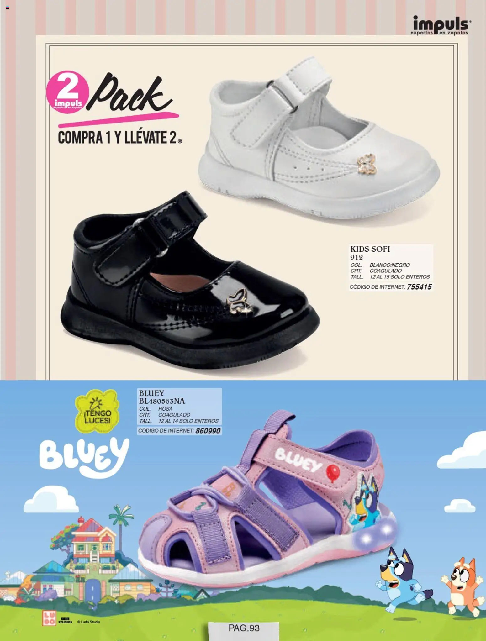 Nuevas ofertas de Impuls válidas en toda la República Mexicana desde el 01/07/2026. ¡Encuentra las mejores ofertas en Impuls catálogo Niña! | Página: 95 | Productos: Zapatos