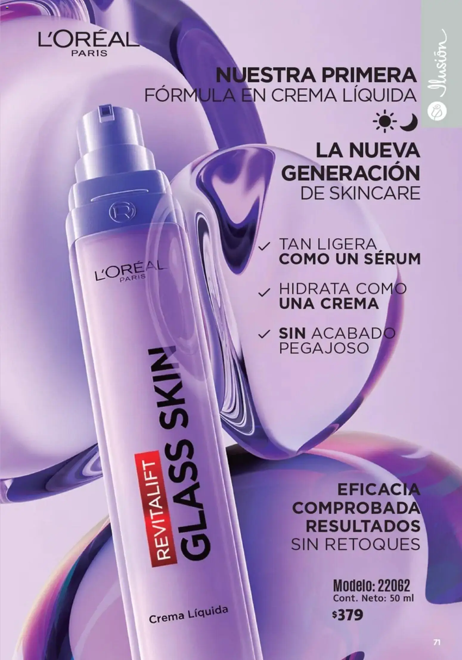 Nuevas ofertas de Ilusión válidas en toda la República Mexicana desde el 01/07/2026. ¡Encuentra las mejores ofertas en Ilusión catálogo Marcas Amigas! | Página: 73 | Productos: Serum, Crema
