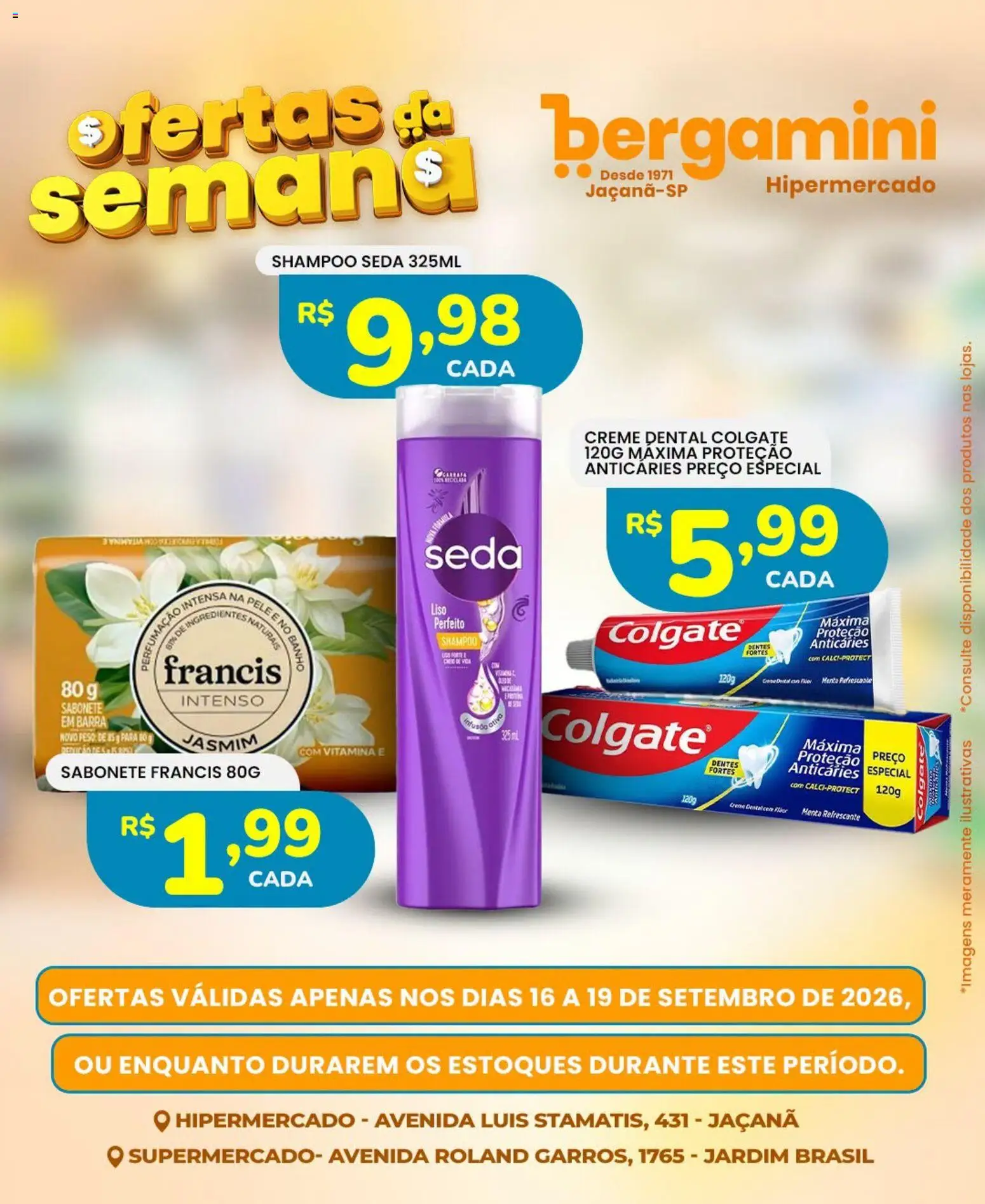 Supermercado Bergamini Folheto - válido de 16/09/2026 | Página: 19 | Produtos: Shampoo, Creme, Sabonete, Creme dental
