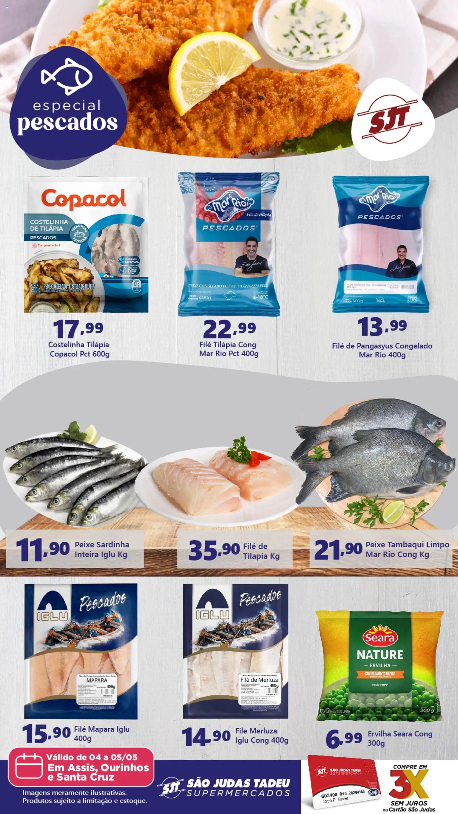 São Judas Tadeu Folheto - válido de 04.05.2026 | Página: 1 | Produtos: Ervilha, Tilápia, Peixe, Sardinha