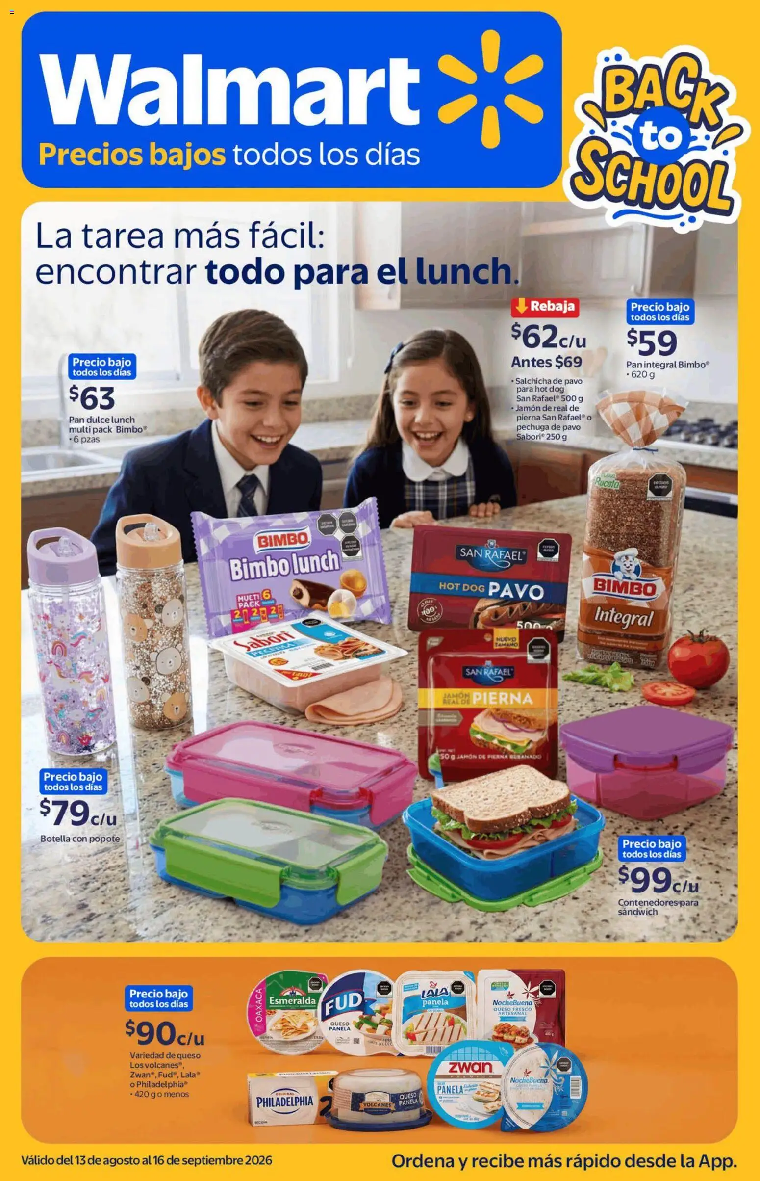 Nuevas ofertas de Walmart válidas en toda la República Mexicana desde el 13/08/2026. ¡Encuentra las mejores ofertas en Walmart folleto Back to School! | Página: 1 | Productos: Pan dulce, Jamón, Pavo, Botella