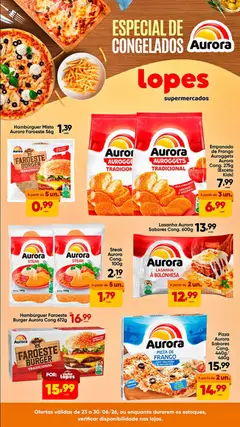 Lopes Supermercados ofertas Aurora - Pré-Visualização do folheto da loja Lopes Supermercados, válido de 23/06/2026