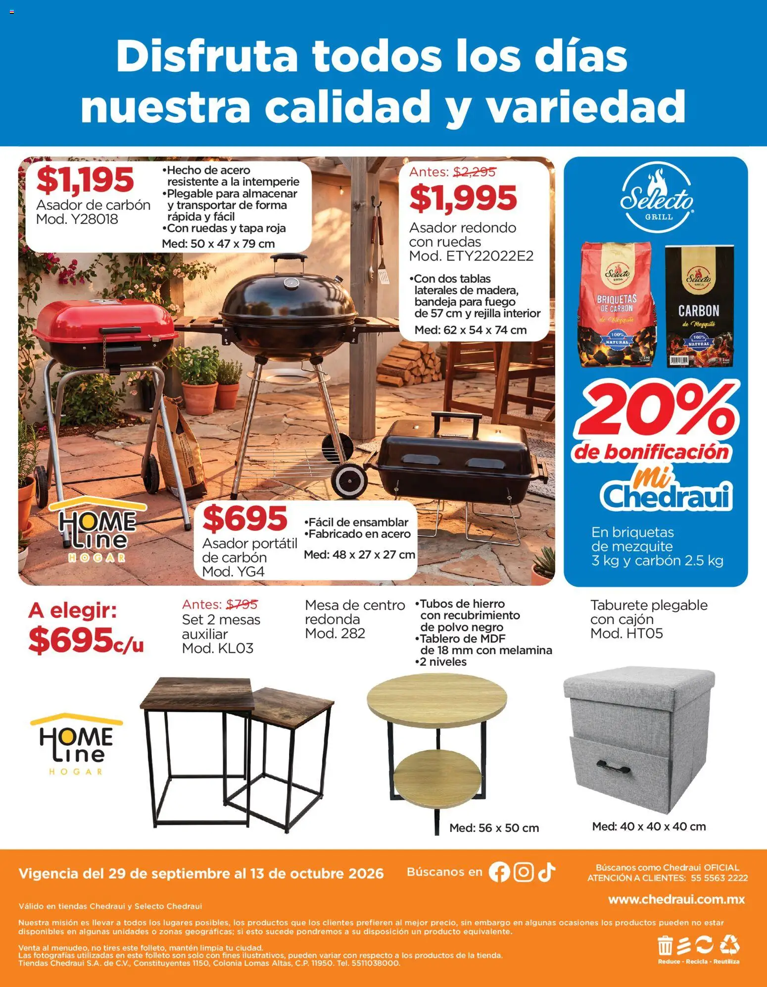 Nuevas ofertas de Chedraui válidas en toda la República Mexicana desde el 29/09/2026. ¡Encuentra las mejores ofertas en Chedraui folleto Festival marca propia! | Página: 20 | Productos: Bandeja, Mesa de centro, Mesa, Asador