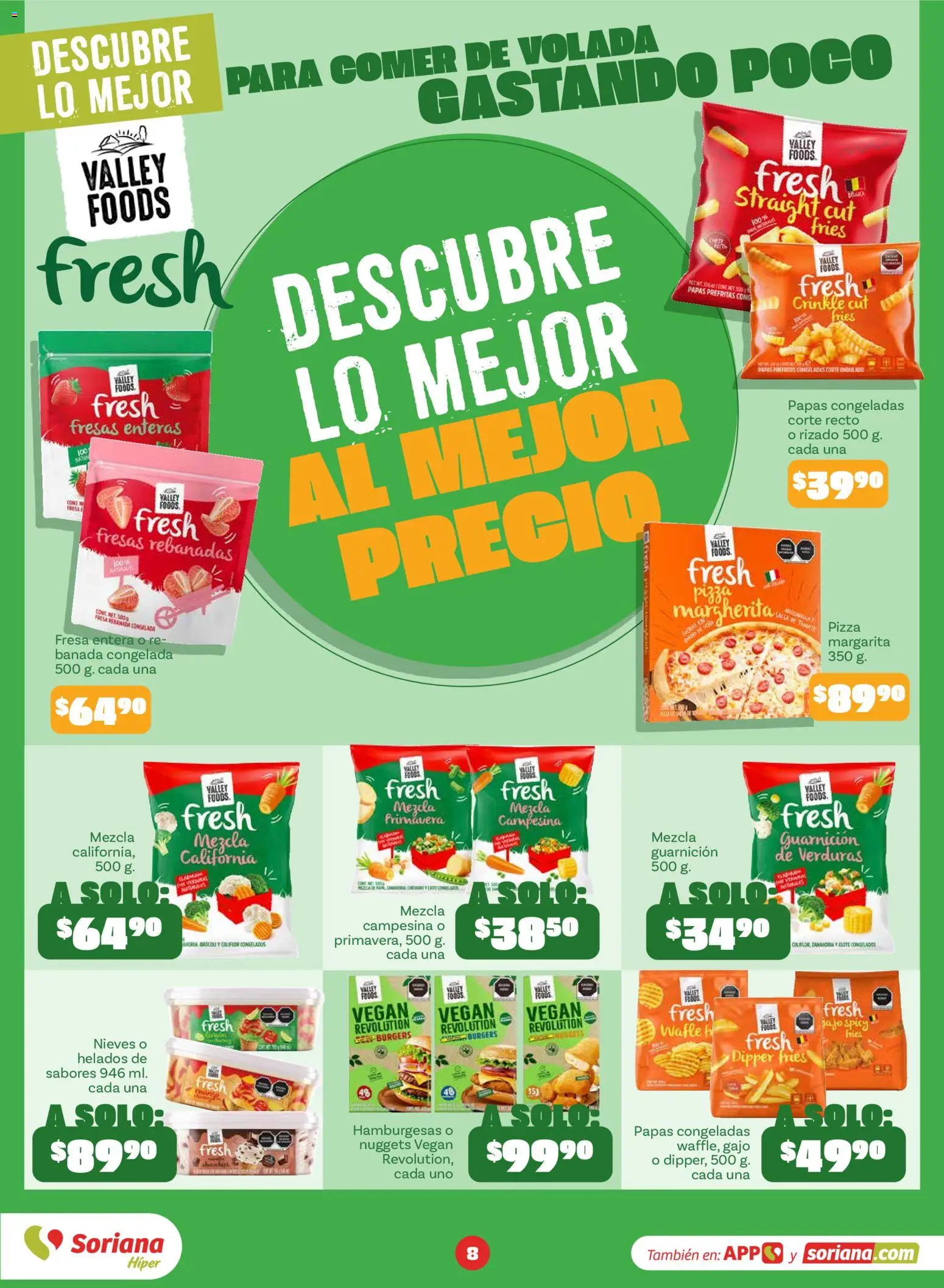 Nuevas ofertas de Soriana válidas en toda la República Mexicana desde el 31/08/2026. ¡Encuentra las mejores ofertas en Soriana Descubre lo mejor al mejor precio Híper Nacional! | Página: 9 | Productos: Fresa, Coliflor, Papas, Verduras
