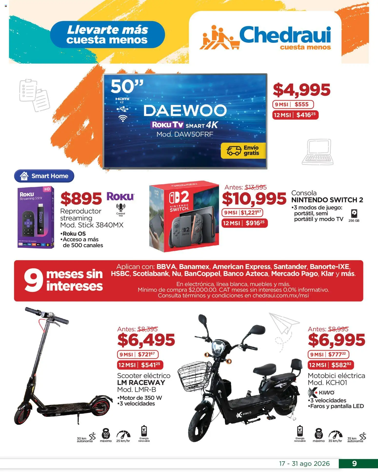 Nuevas ofertas de Chedraui válidas en toda la República Mexicana desde el 17/08/2026. ¡Encuentra las mejores ofertas en Chedraui folleto Estrena este regreso a clases! | Página: 9 | Productos: Reproductor, Nintendo Switch, Scooter, Banco
