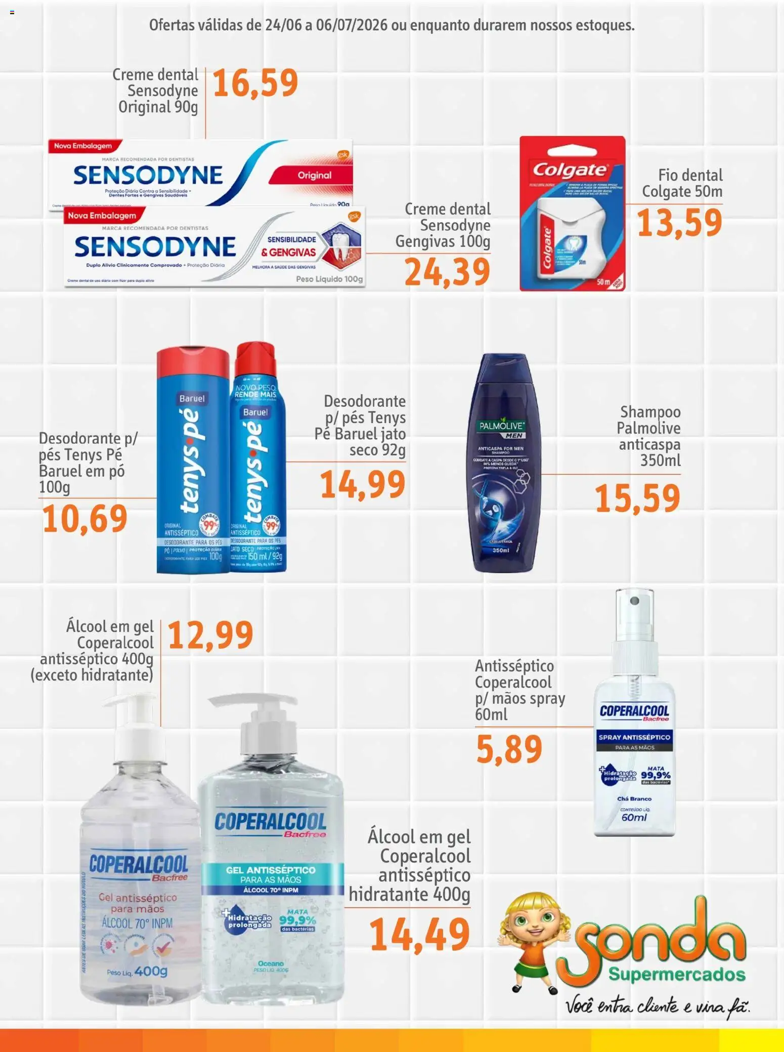 Sonda Folheto - válido de 24/06/2026 | Página: 7 | Produtos: Desodorante, Chá, Creme, Fio dental