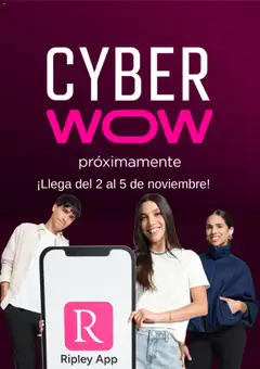 Vista previa de folleto Ripley Cyber Wow Aviso de la Ripley válido desde 28/10/2026
