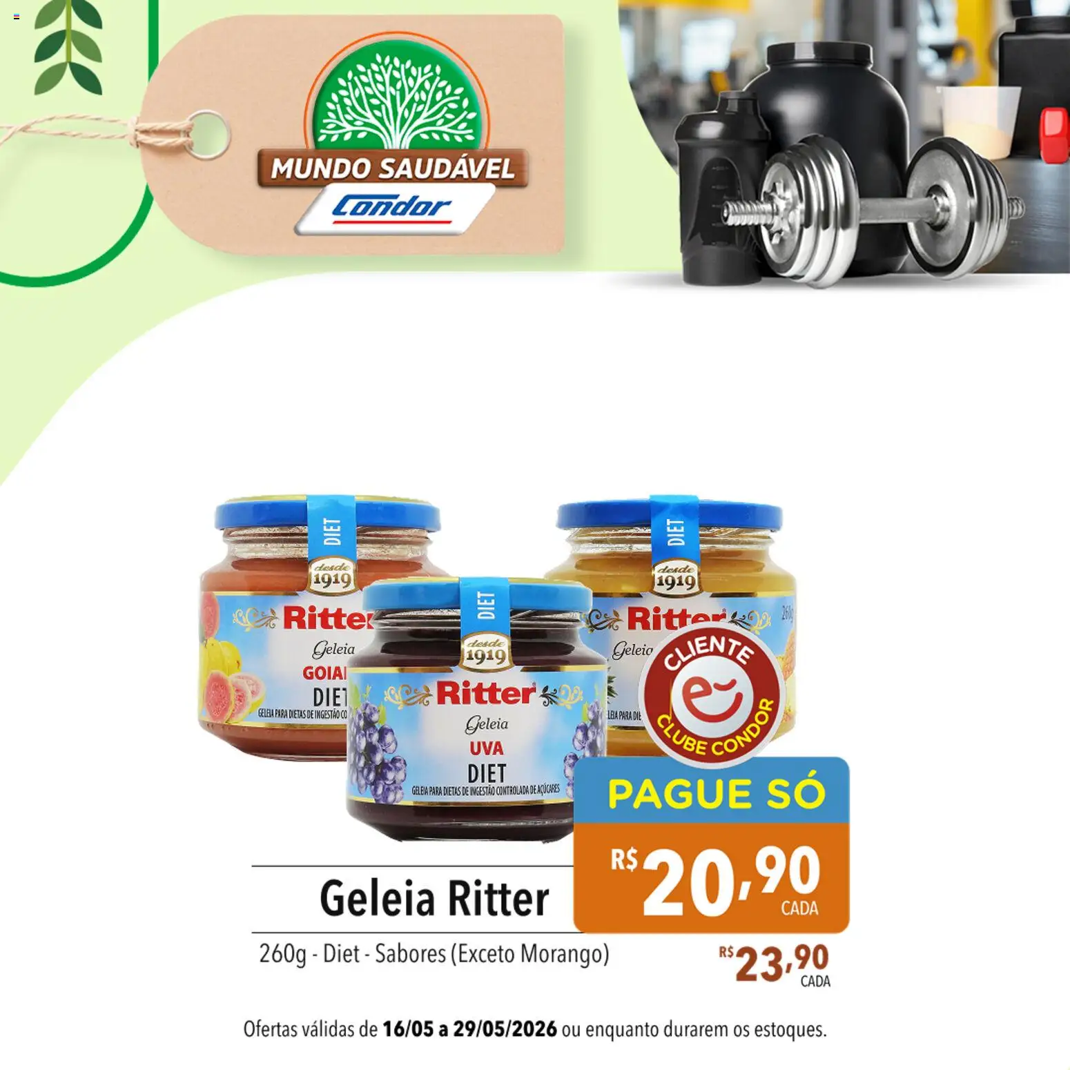 Supermercados Condor Folheto - válido de 16.05.2026 | Página: 9 | Produtos: Geleia