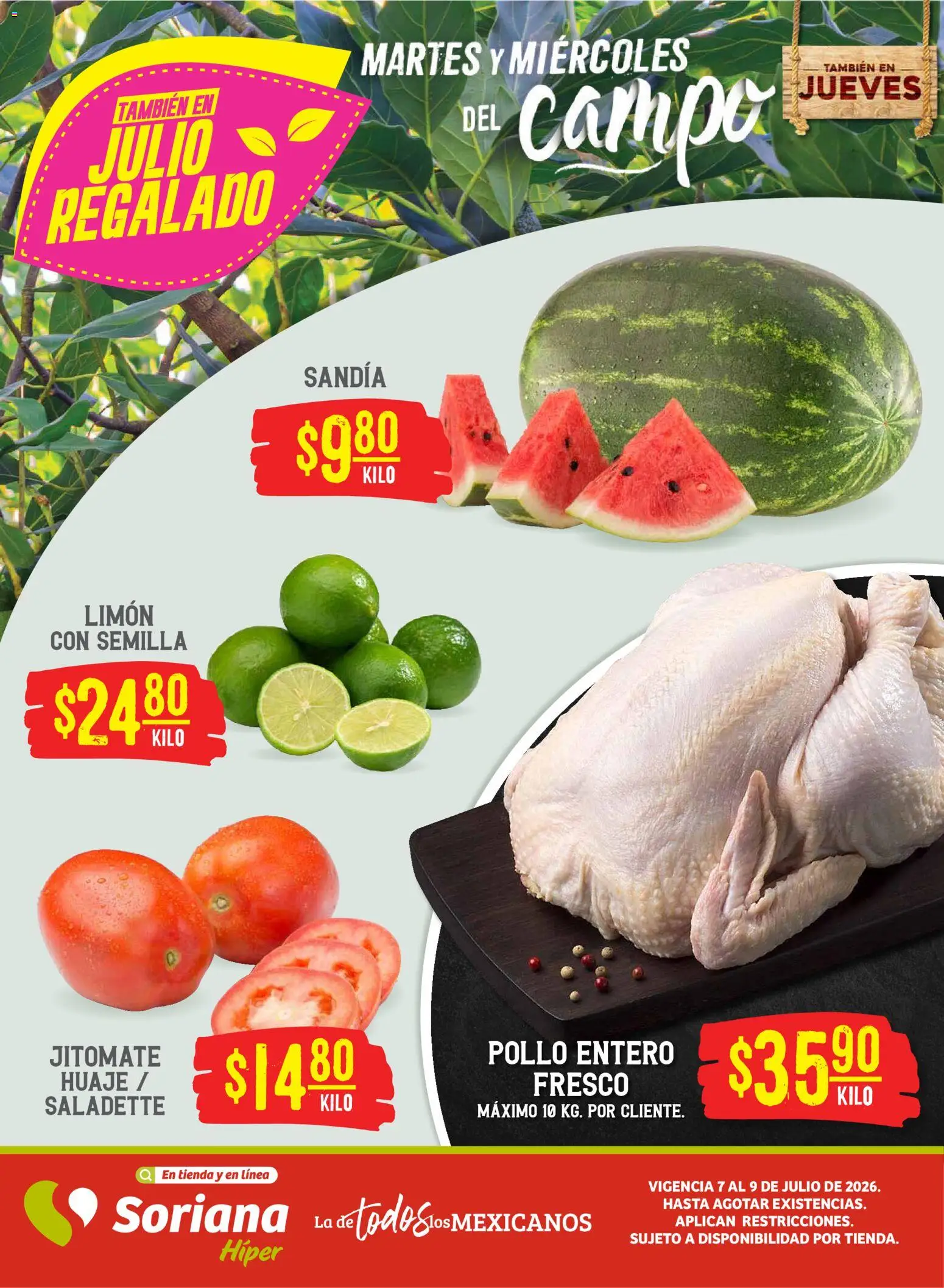 Nuevas ofertas de Soriana válidas en toda la República Mexicana desde el 07/07/2026. ¡Encuentra las mejores ofertas en Soriana Martes y Miércoles del Campo Híper: Saltillo y Torreón! | Página: 1 | Productos: Pollo, Sandía, Limón