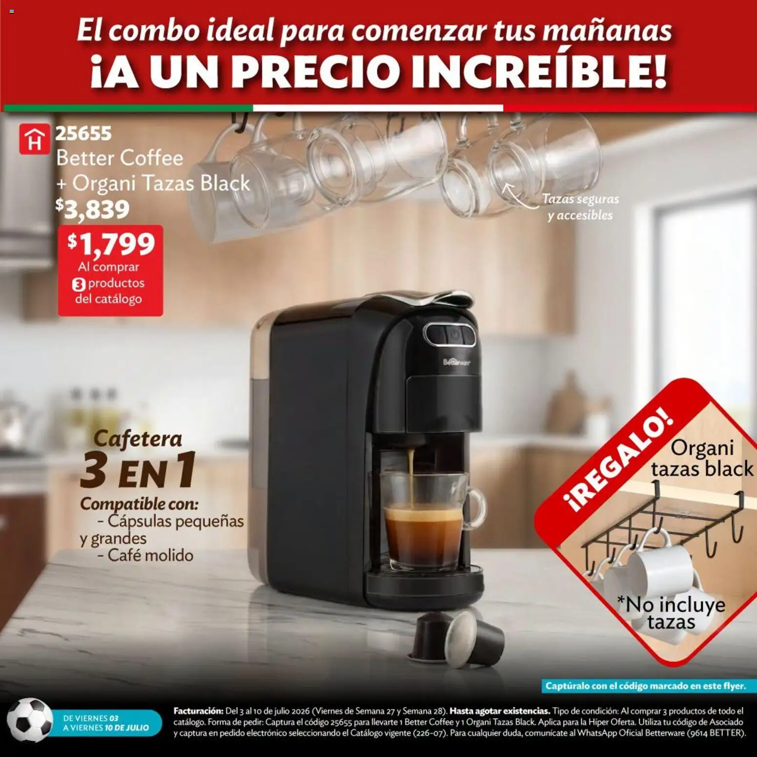 Nuevas ofertas de Betterware válidas en toda la República Mexicana desde el 03/07/2026. ¡Encuentra las mejores ofertas en Betterware catálogo Llévate tus favoritos! | Página: 12 | Productos: Café, Cafetera