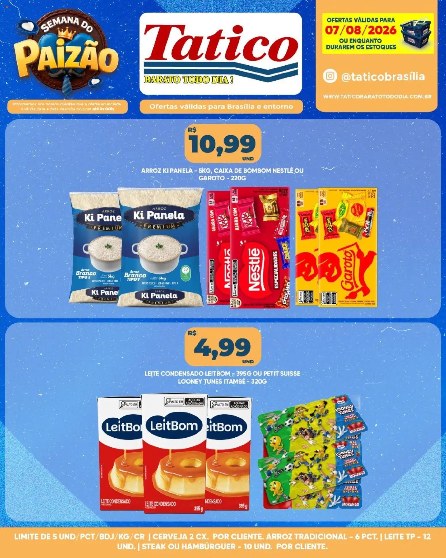 Tatico Folheto - válido de 07/08/2026 | Página: 5 | Produtos: Panela, Açúcar, Bombom, Leite condensado