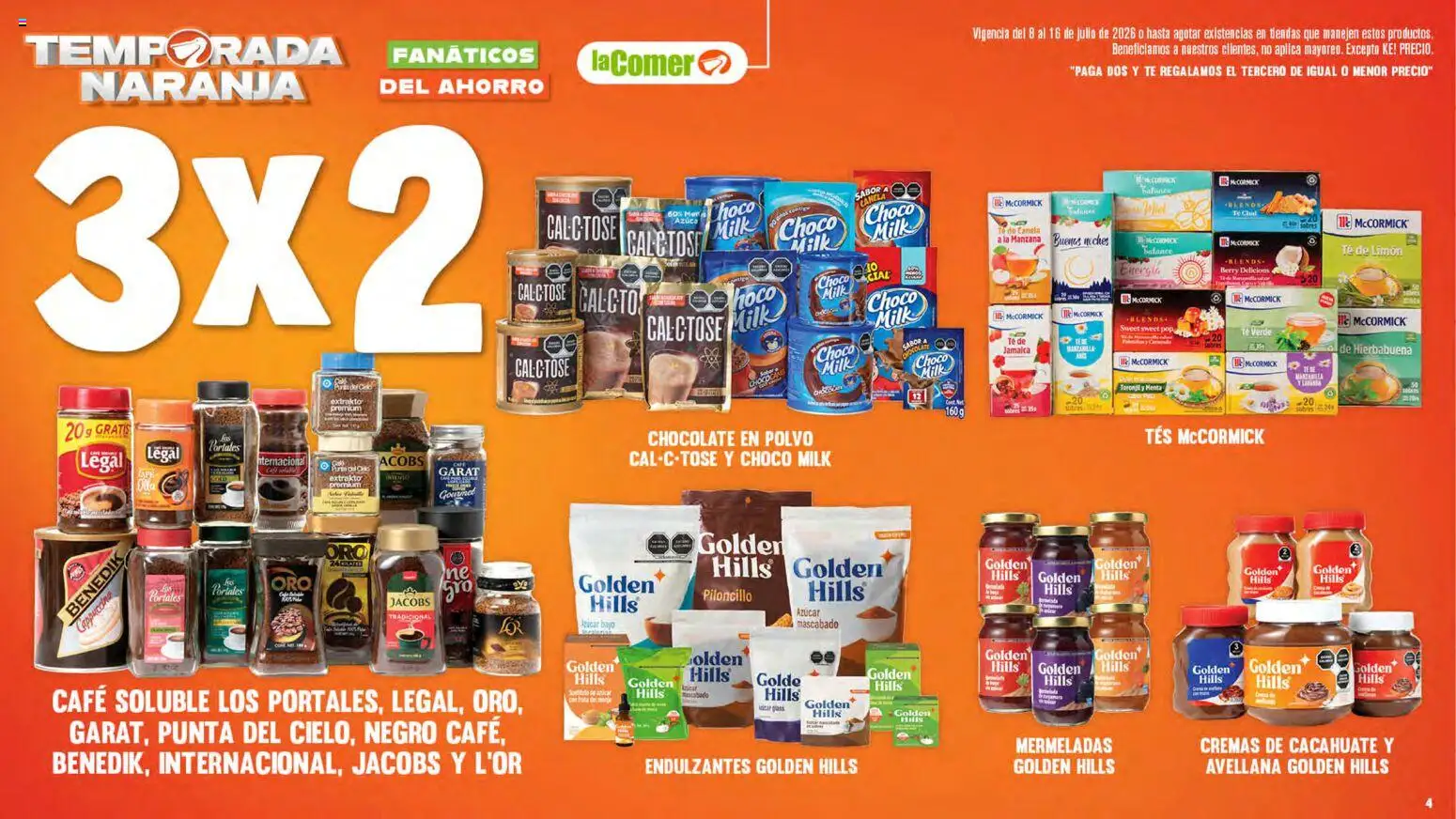 Nuevas ofertas de La Comer válidas en toda la República Mexicana desde el 08/07/2026. ¡Encuentra las mejores ofertas en La Comer folleto! | Página: 4 | Productos: Limón, Café, Chocolate, Té