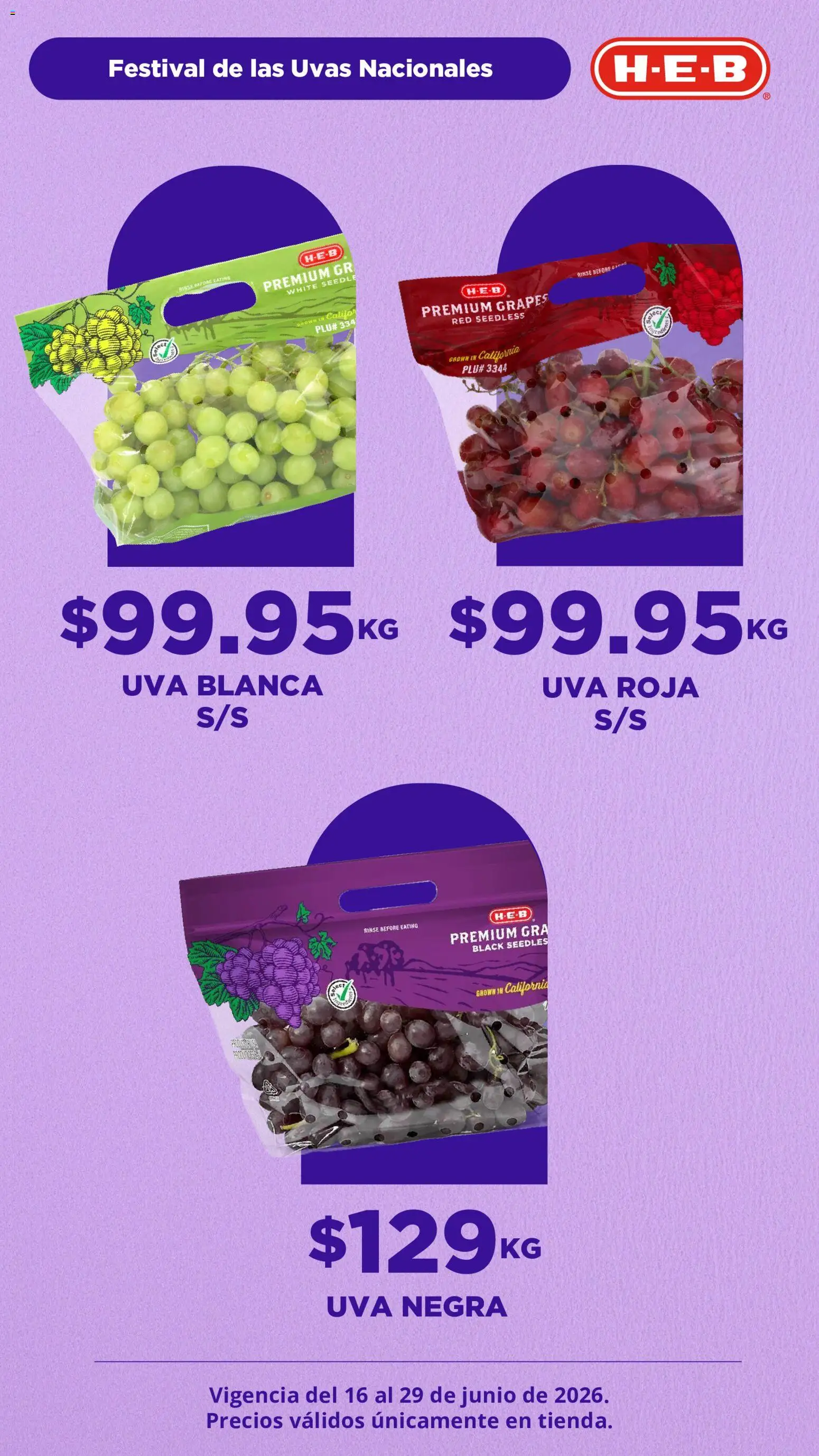 Nuevas ofertas de H-E-B válidas en toda la República Mexicana desde el 16.06.2026. ¡Encuentra las mejores ofertas en H-E-B folleto Festival Uvas! | Página: 2 | Productos: Uva