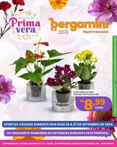 Supermercado Bergamini ofertas Primavera - Pré-Visualização do folheto da loja Supermercado Bergamini, válido de 22/09/2026