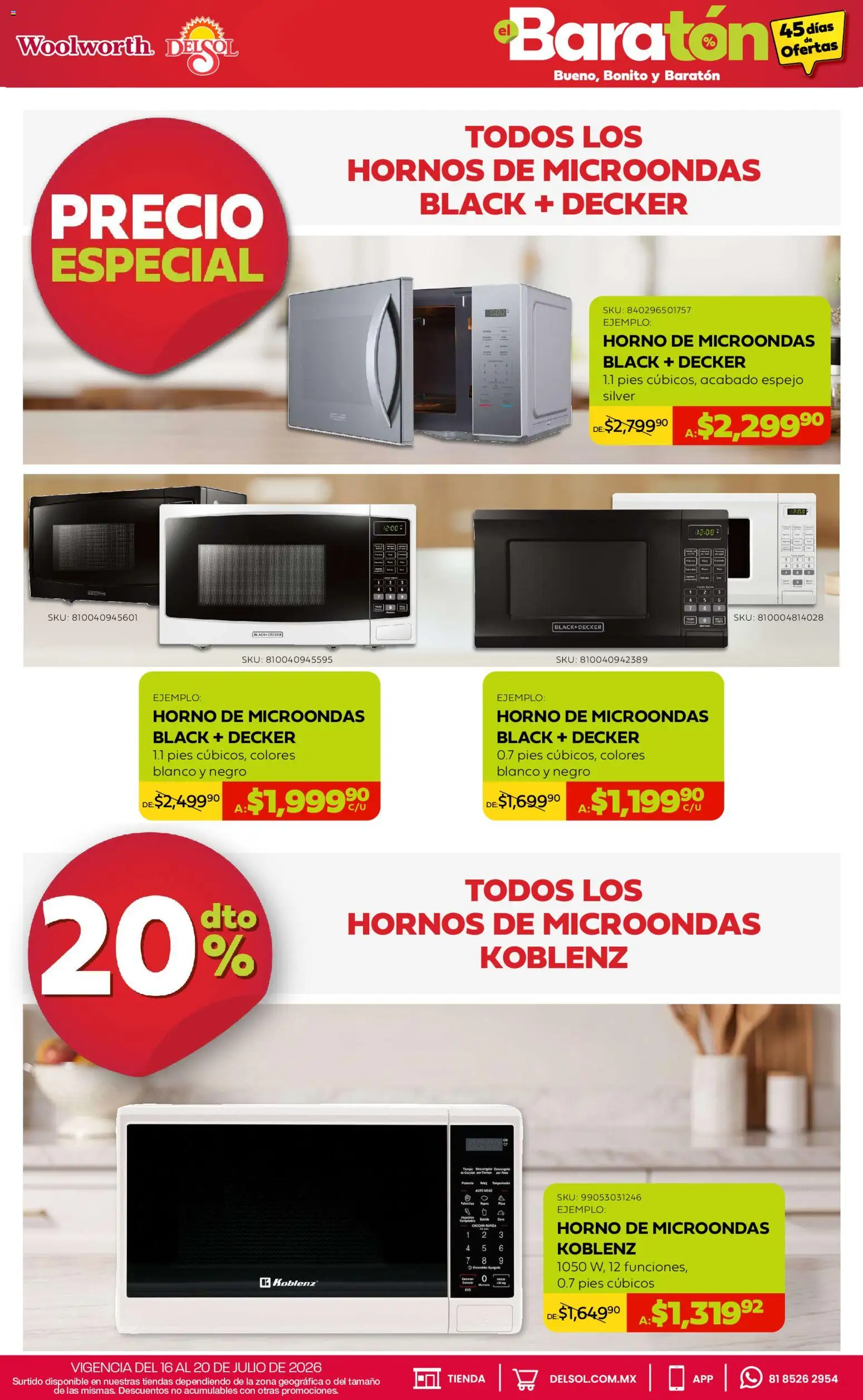 Nuevas ofertas de Del Sol y Woolworth válidas en toda la República Mexicana desde el 16/07/2026. ¡Encuentra las mejores ofertas en Del Sol y Woolworth catálogo Bueno, Bonito y Baratón! | Página: 16 | Productos: Horno, Microondas, Espejo