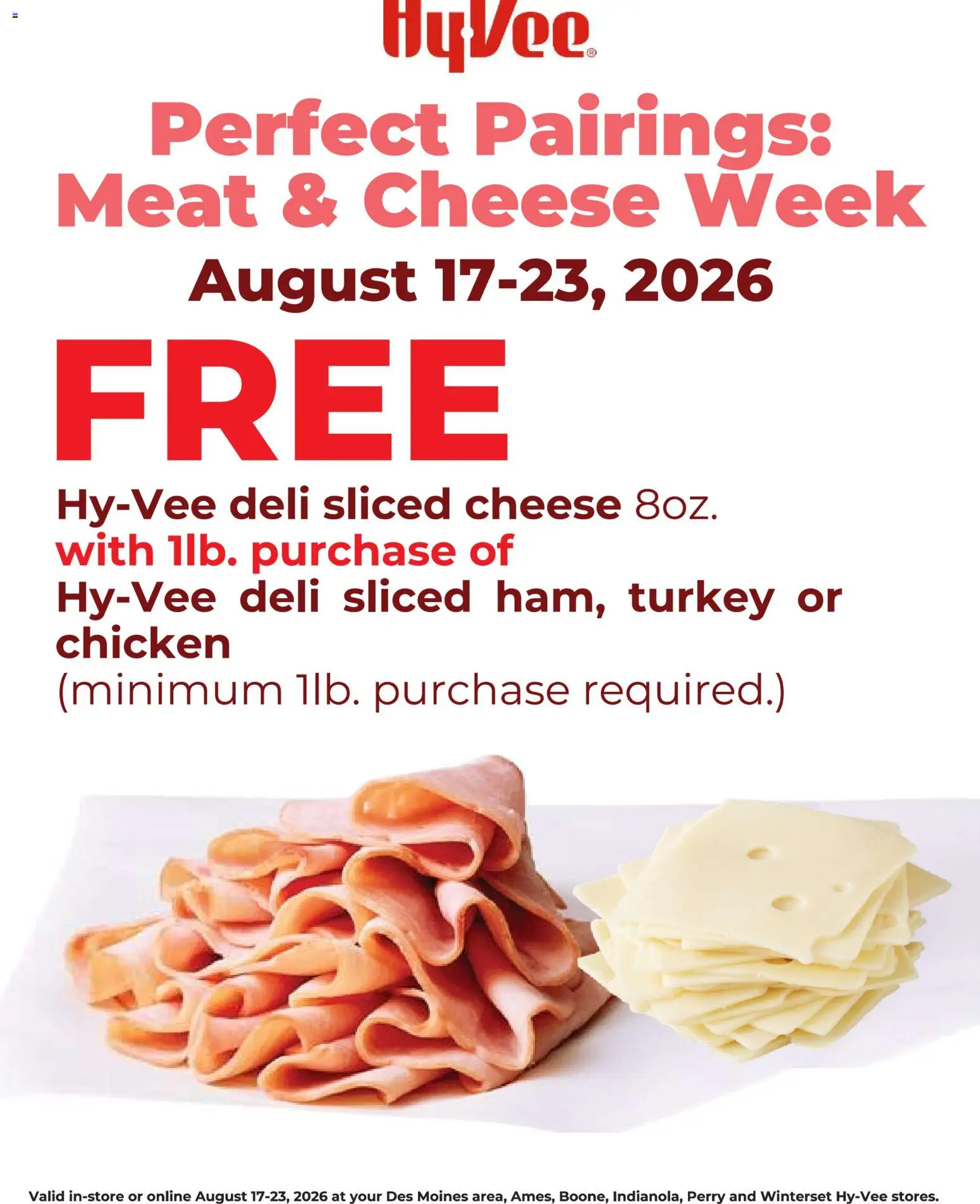 HyVee Deli Sale - valid from 08/17/2026 | Page: 1 | Products: Sliced cheese, Meat, Chicken, Cheese