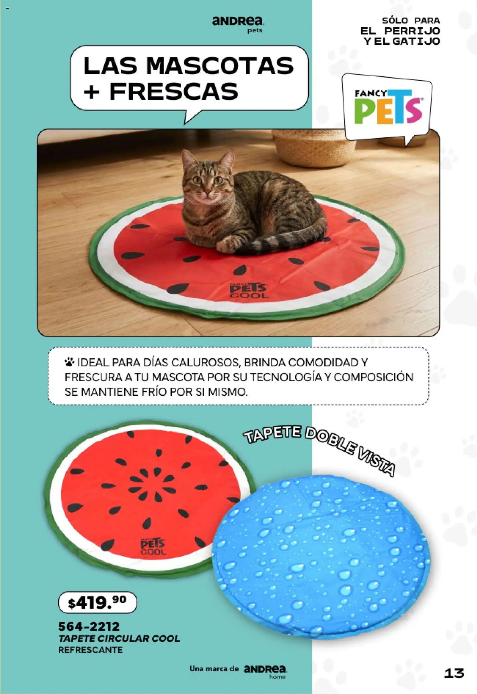 Nuevas ofertas de Andrea válidas en toda la República Mexicana desde el 24.05.2026. ¡Encuentra las mejores ofertas en Andrea catálogo Pets! | Página: 13 | Productos: Tapete