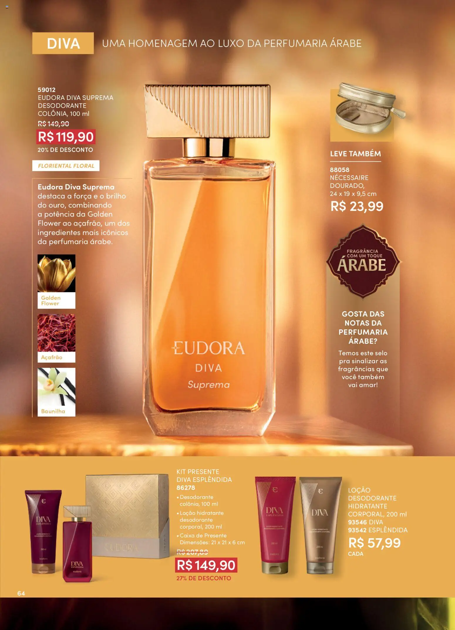Eudora Folheto - válido de 15/07/2026 | Página: 67 | Produtos: Açafrão, Fragrância, Desodorante, Necessaire