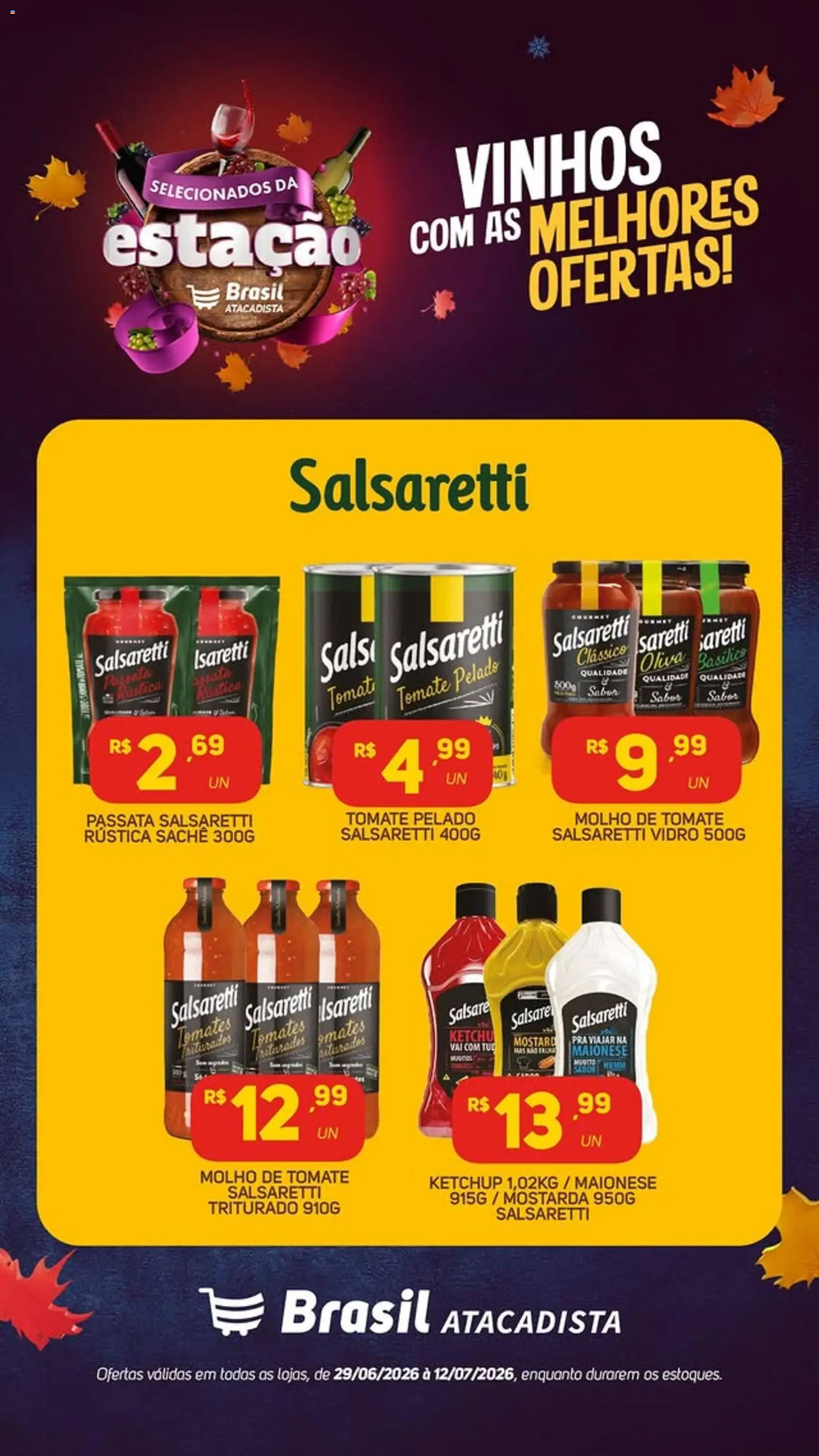 Brasil Atacadista Folheto - válido de 29/06/2026 | Página: 4 | Produtos: Molho de tomate, Tomates, Ketchup, Maionese