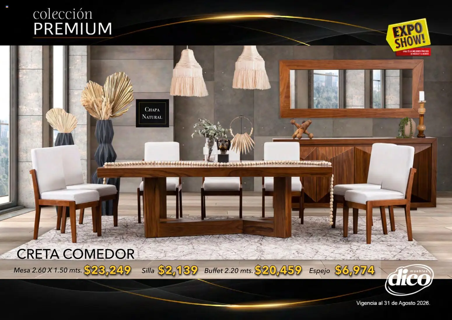 Nuevas ofertas de Muebles Dico válidas en toda la República Mexicana desde el 01/08/2026. ¡Encuentra las mejores ofertas en Muebles Dico catálogo Colección Premium! | Página: 53 | Productos: Silla, Chapa, Mesa, Espejo