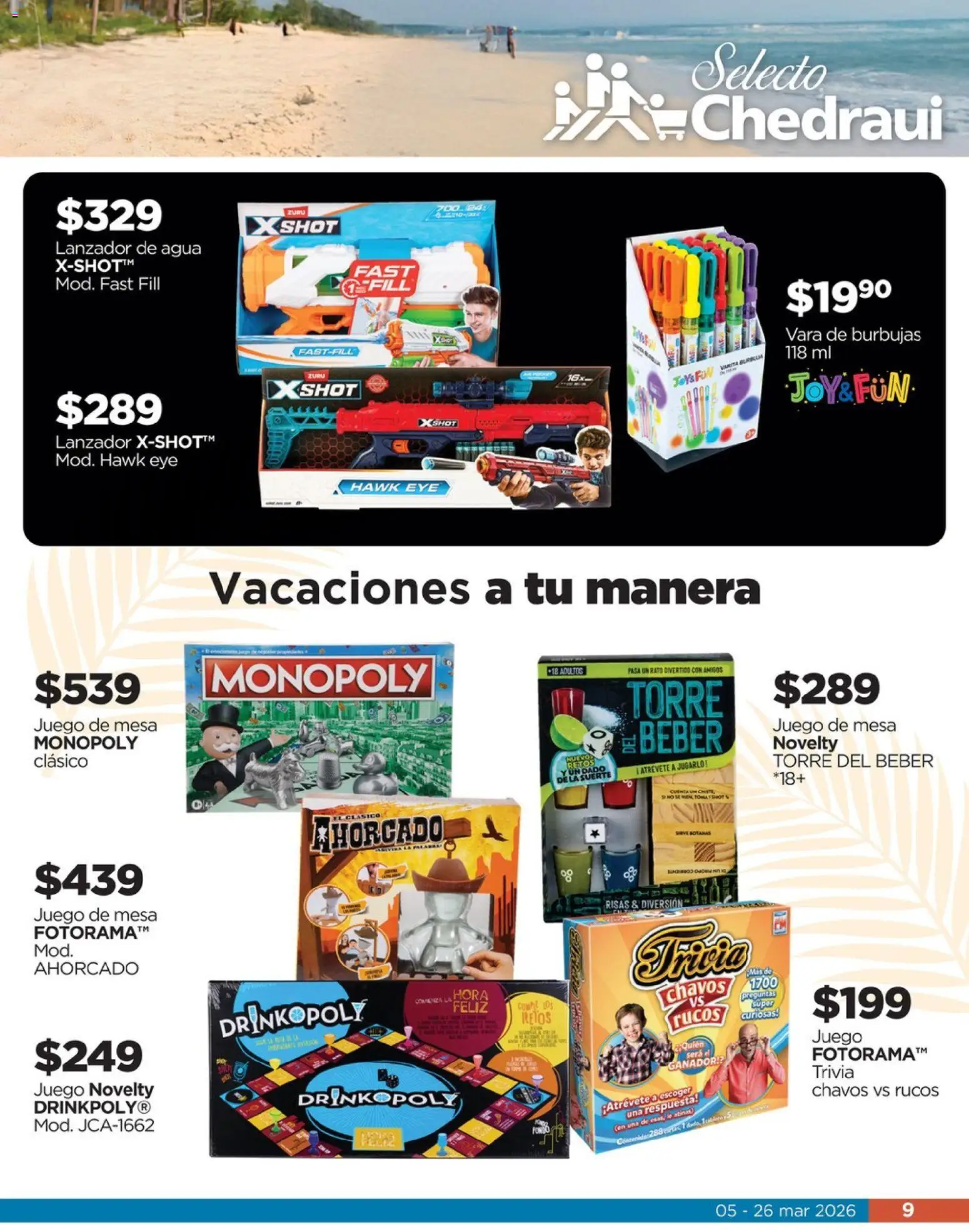 Nuevas ofertas de Chedraui válidas en toda la República Mexicana desde el 05.03.2026. ¡Encuentra las mejores ofertas en  Chedraui folleto Llevarte más cuesta menos! | Página: 9 | Productos: Pala, Agua, Juego, Shot