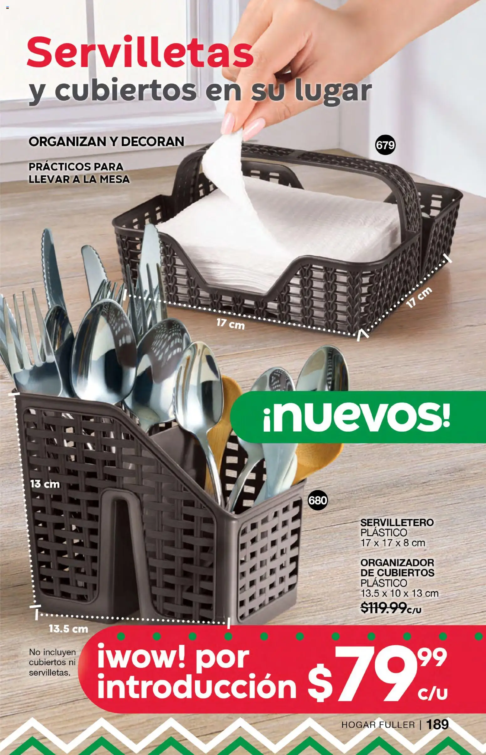 Nuevas ofertas de Fuller válidas en toda la República Mexicana desde el 05/08/2026. ¡Encuentra las mejores ofertas en Fuller campaña 9 2026! | Página: 189 | Productos: Organizador, Mesa, Servilletas, Servilletero