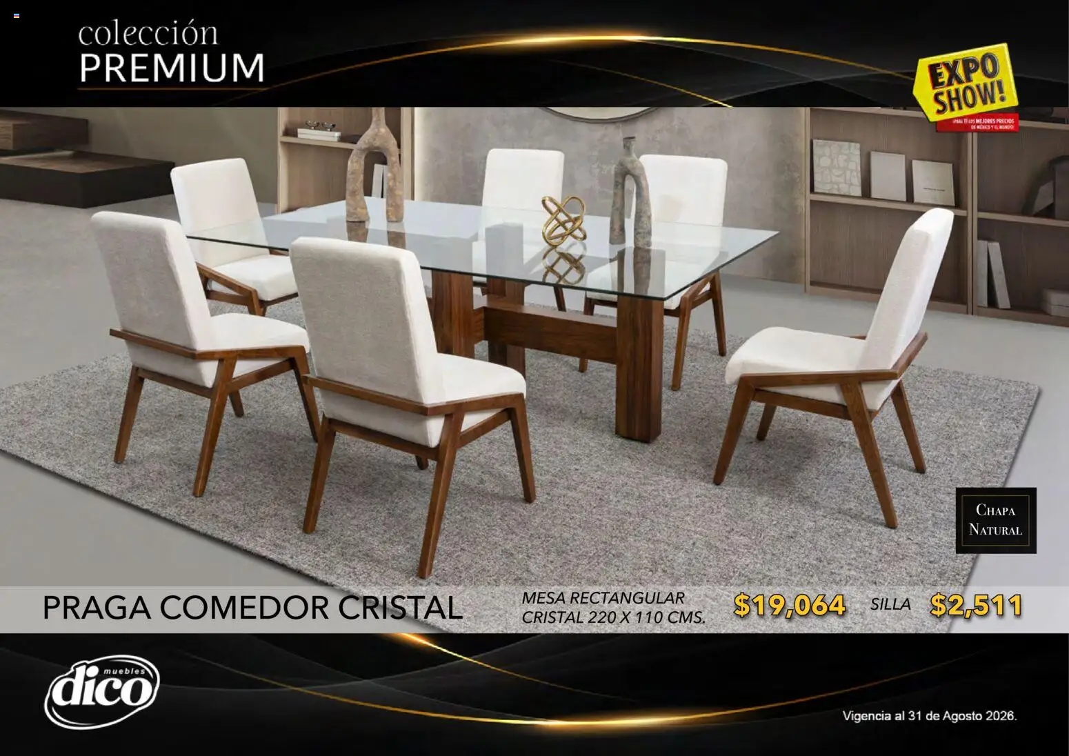 Nuevas ofertas de Muebles Dico válidas en toda la República Mexicana desde el 01/08/2026. ¡Encuentra las mejores ofertas en Muebles Dico catálogo Colección Premium! | Página: 46 | Productos: Silla, Chapa, Mesa