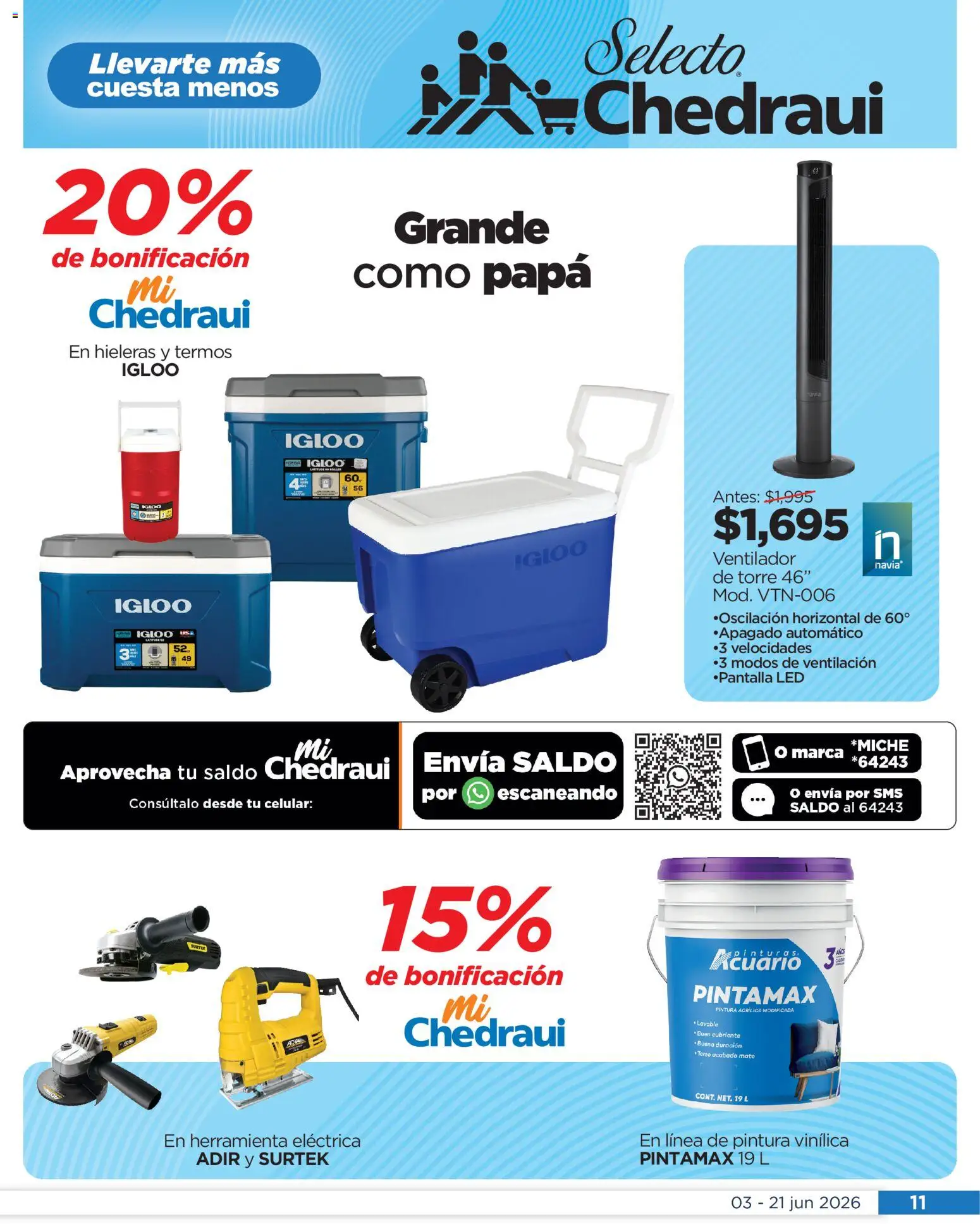 Nuevas ofertas de Chedraui válidas en toda la República Mexicana desde el 03.06.2026. ¡Encuentra las mejores ofertas en Chedraui folleto Llevarte más cuesta menos! | Página: 11 | Productos: Papa, Ventilador, Mate, Pintura