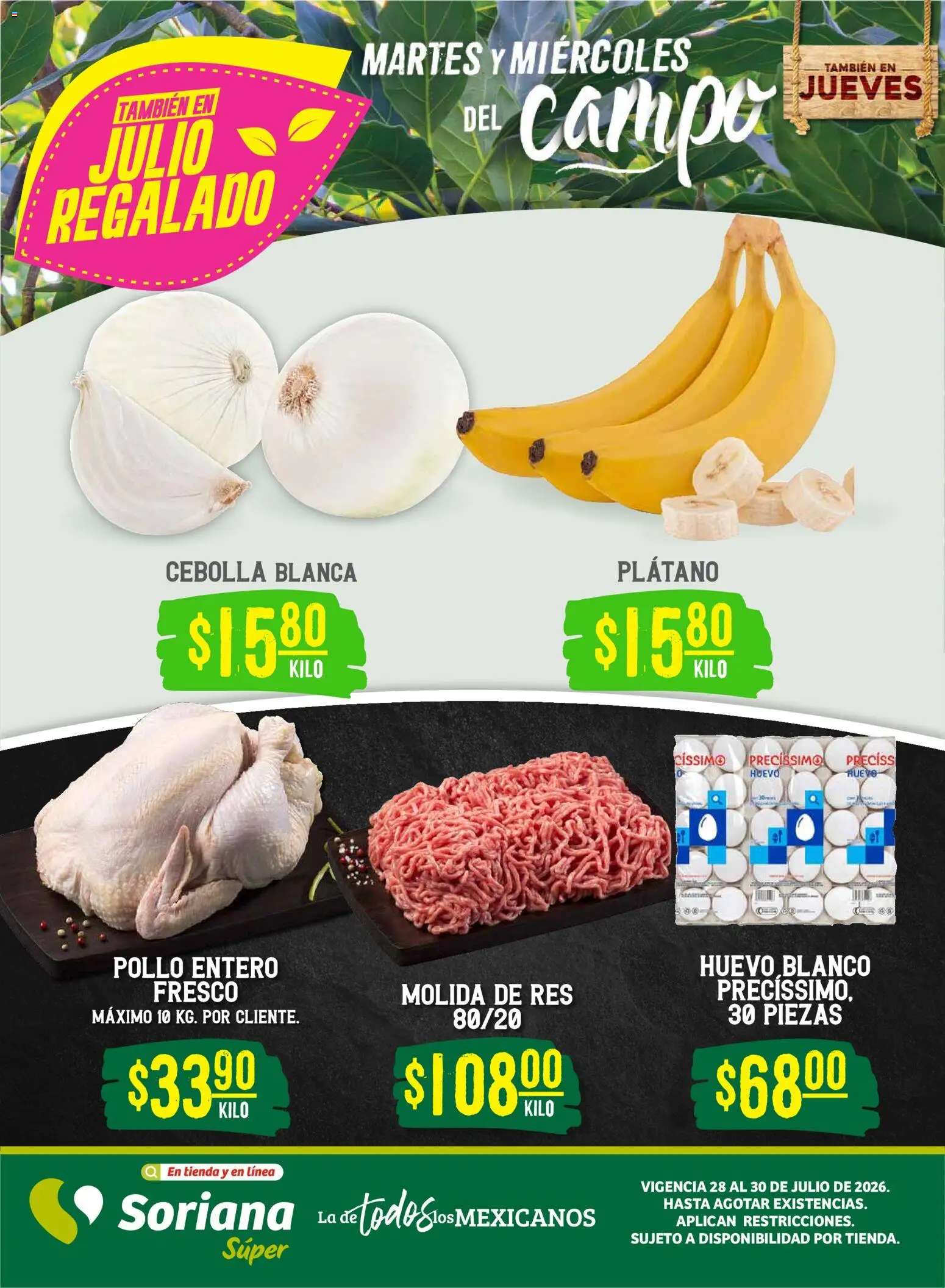 Nuevas ofertas de Soriana válidas en toda la República Mexicana desde el 28/07/2026. ¡Encuentra las mejores ofertas en Soriana Martes y Miércoles del Campo Súper: Tijuana, Mexicali, Ensenada, San Luis Río Colorado y Tecate! | Página: 1 | Productos: Cebolla, Plátano, Huevo, Res